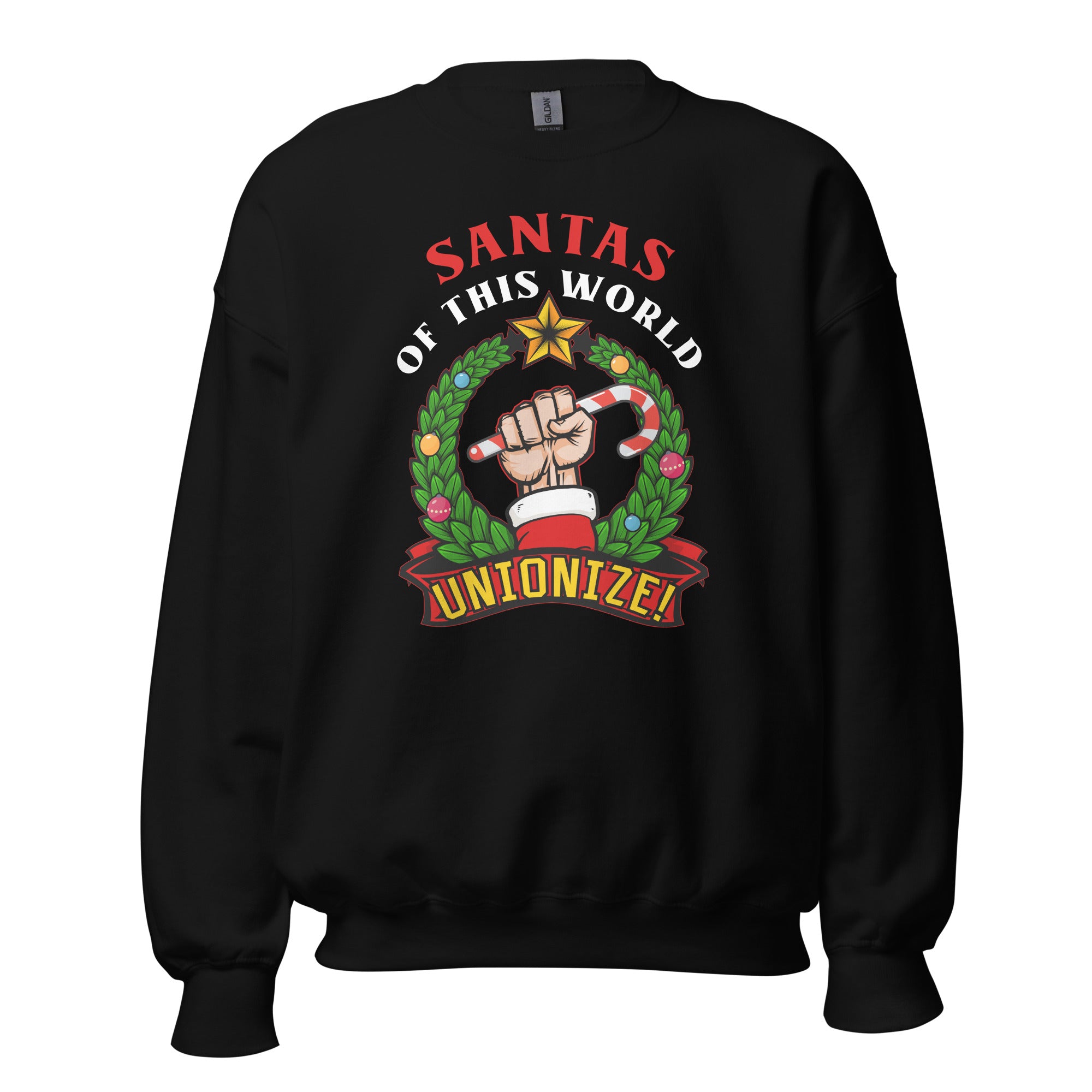 Santas of this world, Unionize! - Sweatshirt - The Philosopher's Shirt