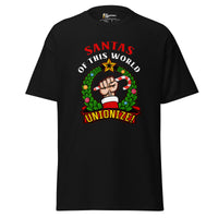 Santas of this world, Unionize! - Unisex Classic T-Shirt - Black / S