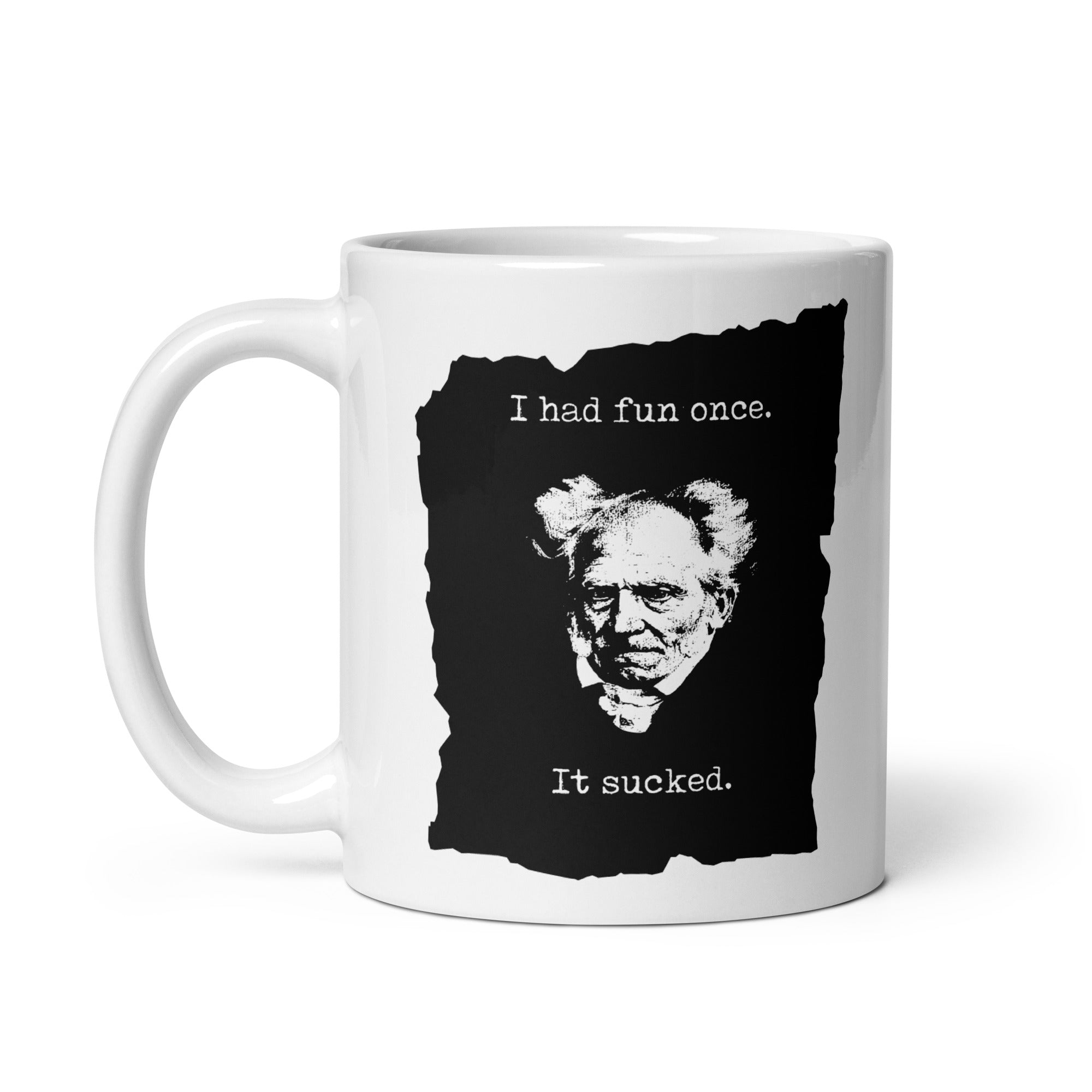 Schopenhauer - I Had Fun Once - It Sucked - Mug - The Philosopher's Shirt