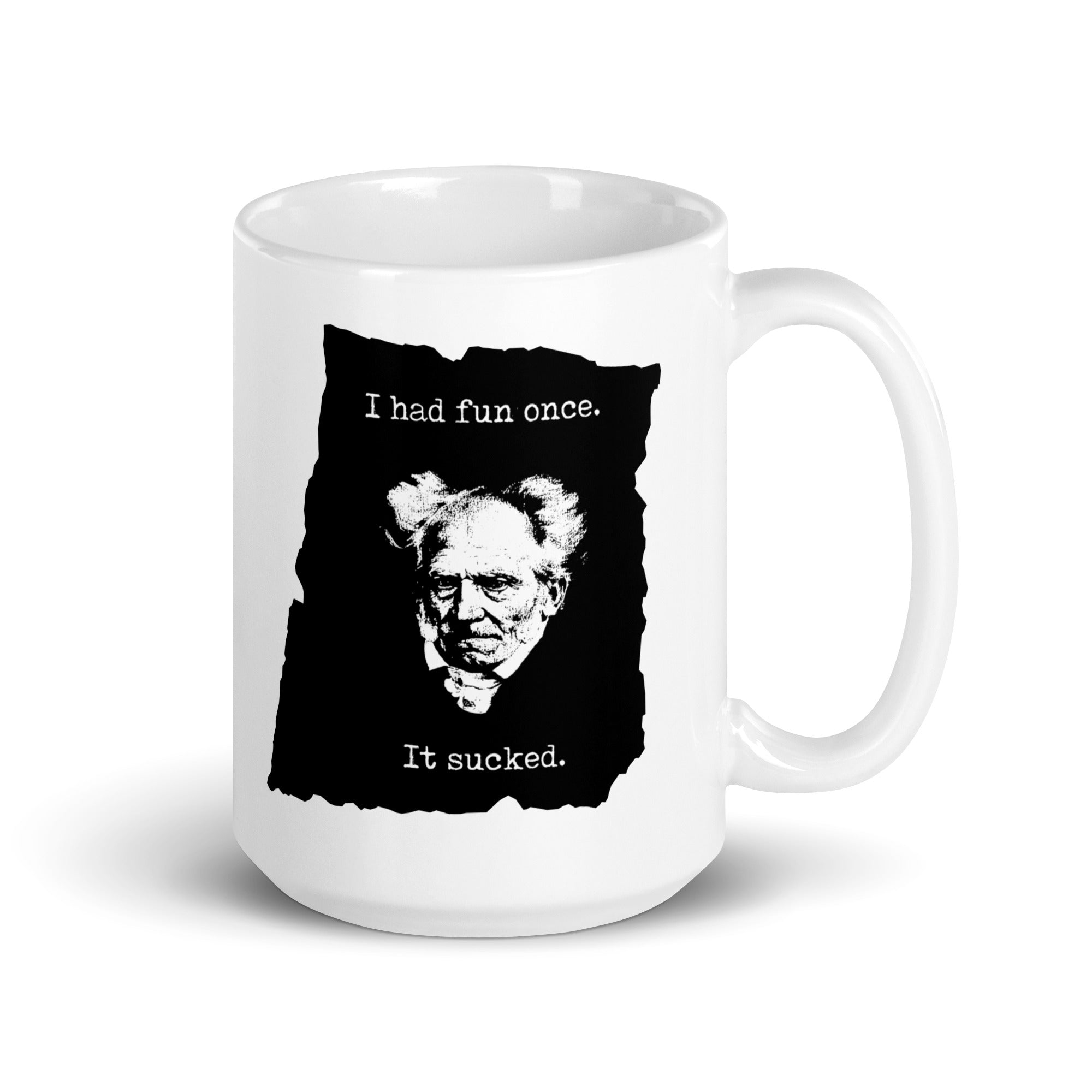 Schopenhauer - I Had Fun Once - It Sucked - Mug - The Philosopher's Shirt