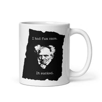 Schopenhauer - I Had Fun Once - It Sucked - Mug - 325ml | 11oz