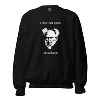 Schopenhauer - I Had Fun Once - It Sucked - Sweatshirt - Black / S