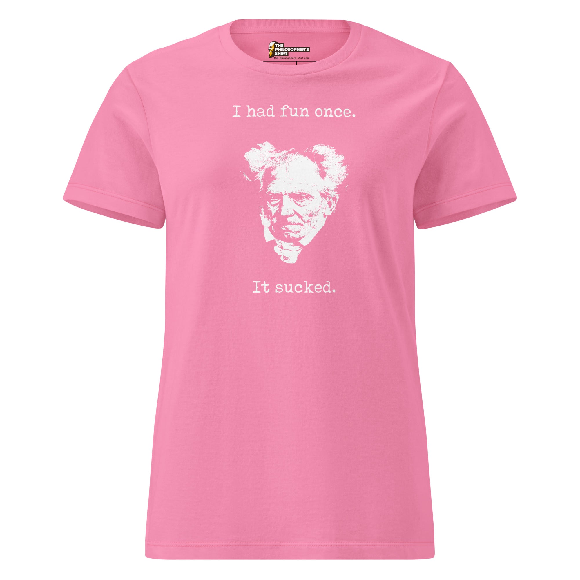 Schopenhauer - I Had Fun Once - It Sucked - Women’s T-shirt - The Philosopher's Shirt