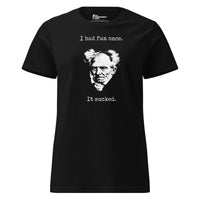 Schopenhauer - I Had Fun Once - It Sucked - Women’s T-shirt - Black / S