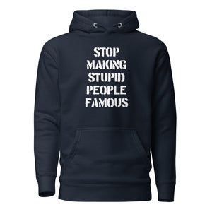Smettere di rendere famose le persone stupide - Felpa con cappuccio Premium