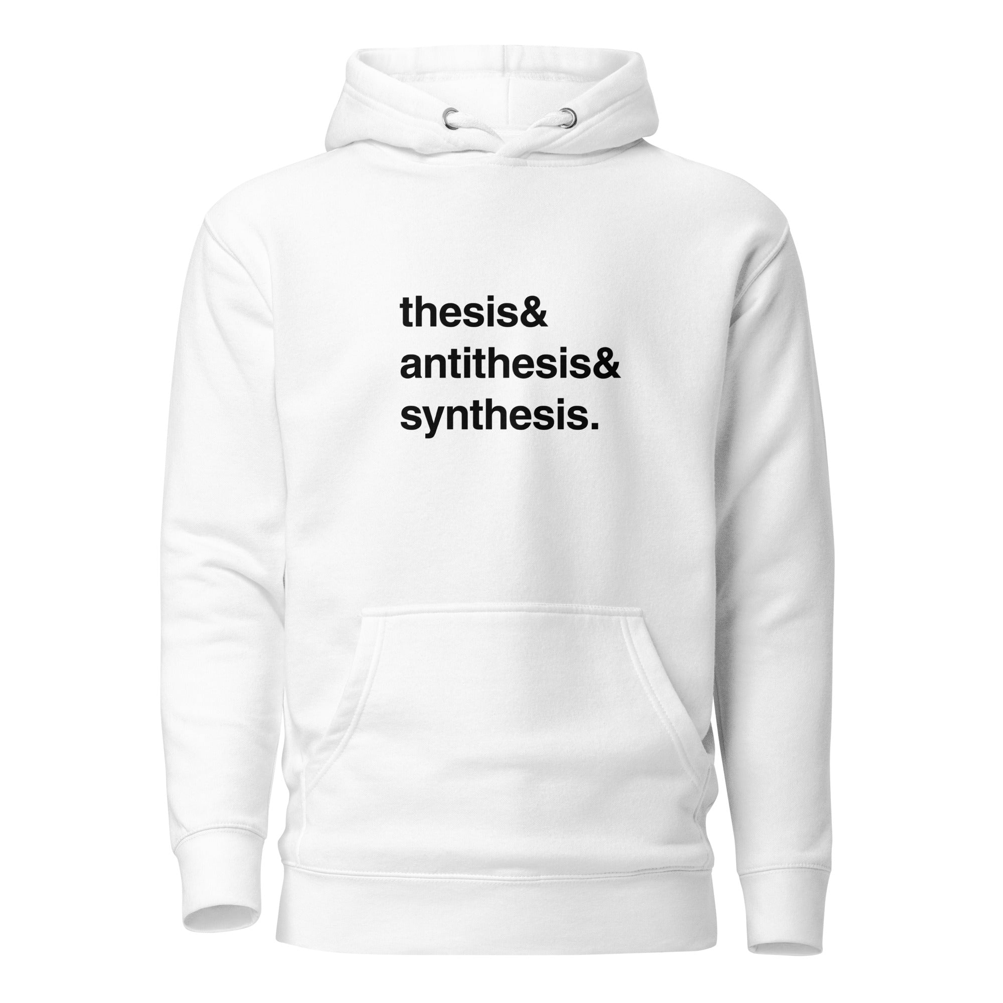 Thesis & Antithesis & Synthesis - Premium Hoodie - White - The Philosopher's Shirt
