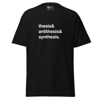Thesis & Antithesis & Synthesis - Unisex Classic T-Shirt - Black / S