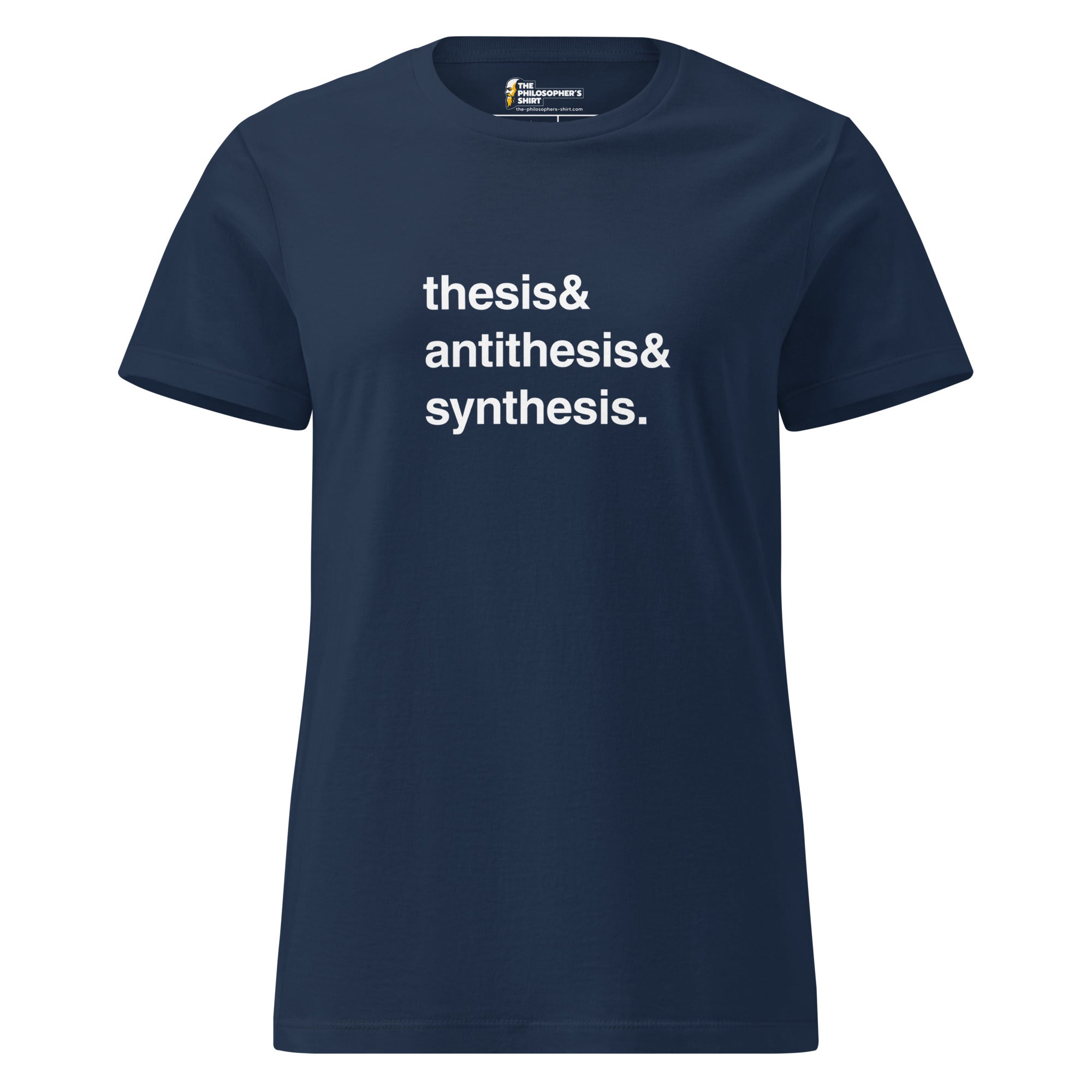 Thesis & Antithesis & Synthesis - Women’s T-shirt - The Philosopher's Shirt