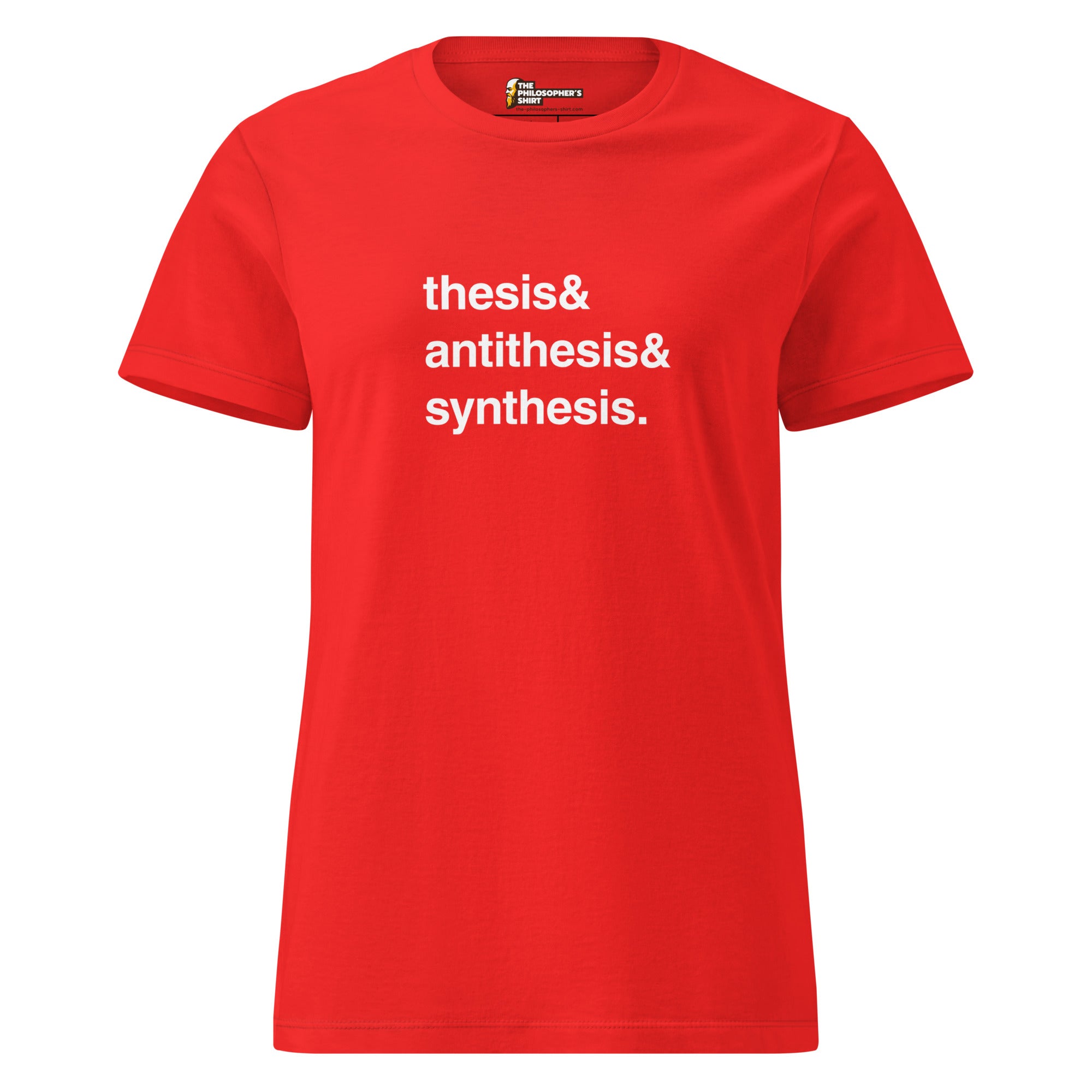 Thesis & Antithesis & Synthesis - Women’s T-shirt - The Philosopher's Shirt
