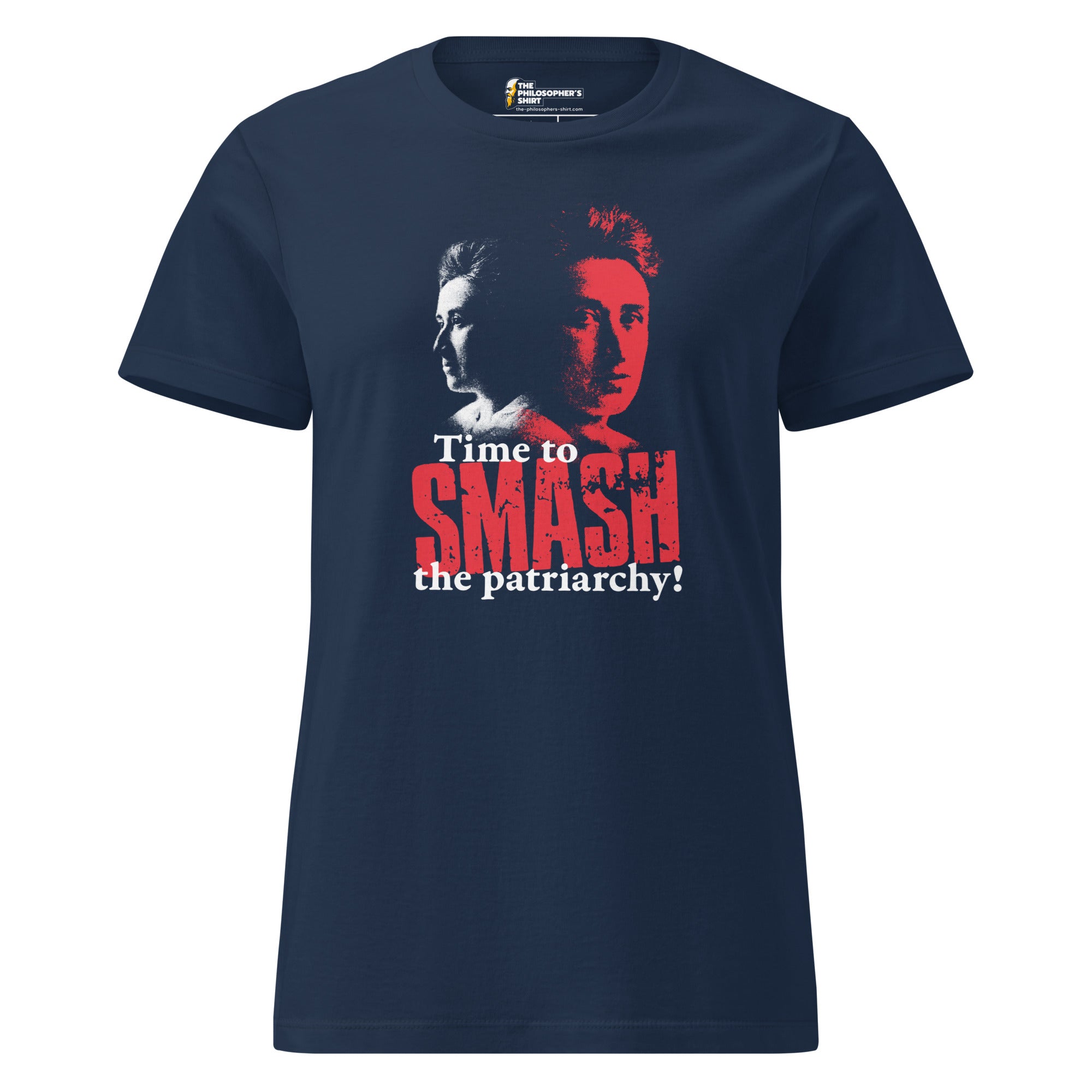 Time to SMASH the patriarchy! by Rosa Luxemburg - Women’s T-shirt - The Philosopher's Shirt