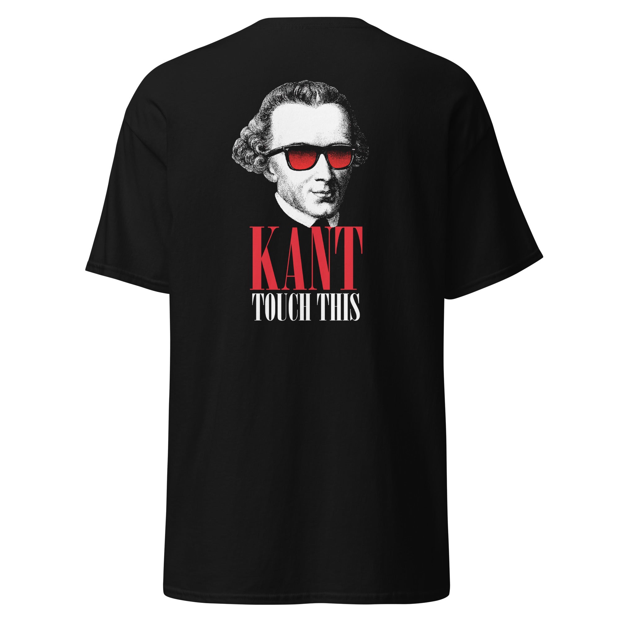 Kant touch this - Back Print - Unisex Classic T-Shirt - The Philosopher's Shirt