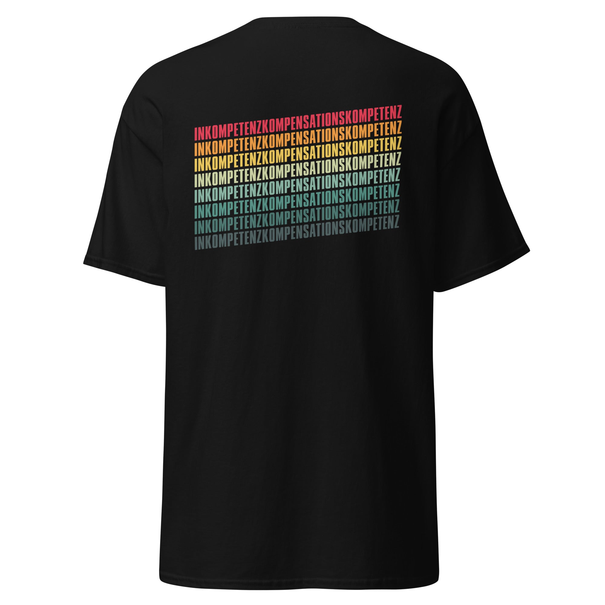 Inkompetenzkompensationskompetenz - Back Print - Unisex Classic T-Shirt - The Philosopher's Shirt