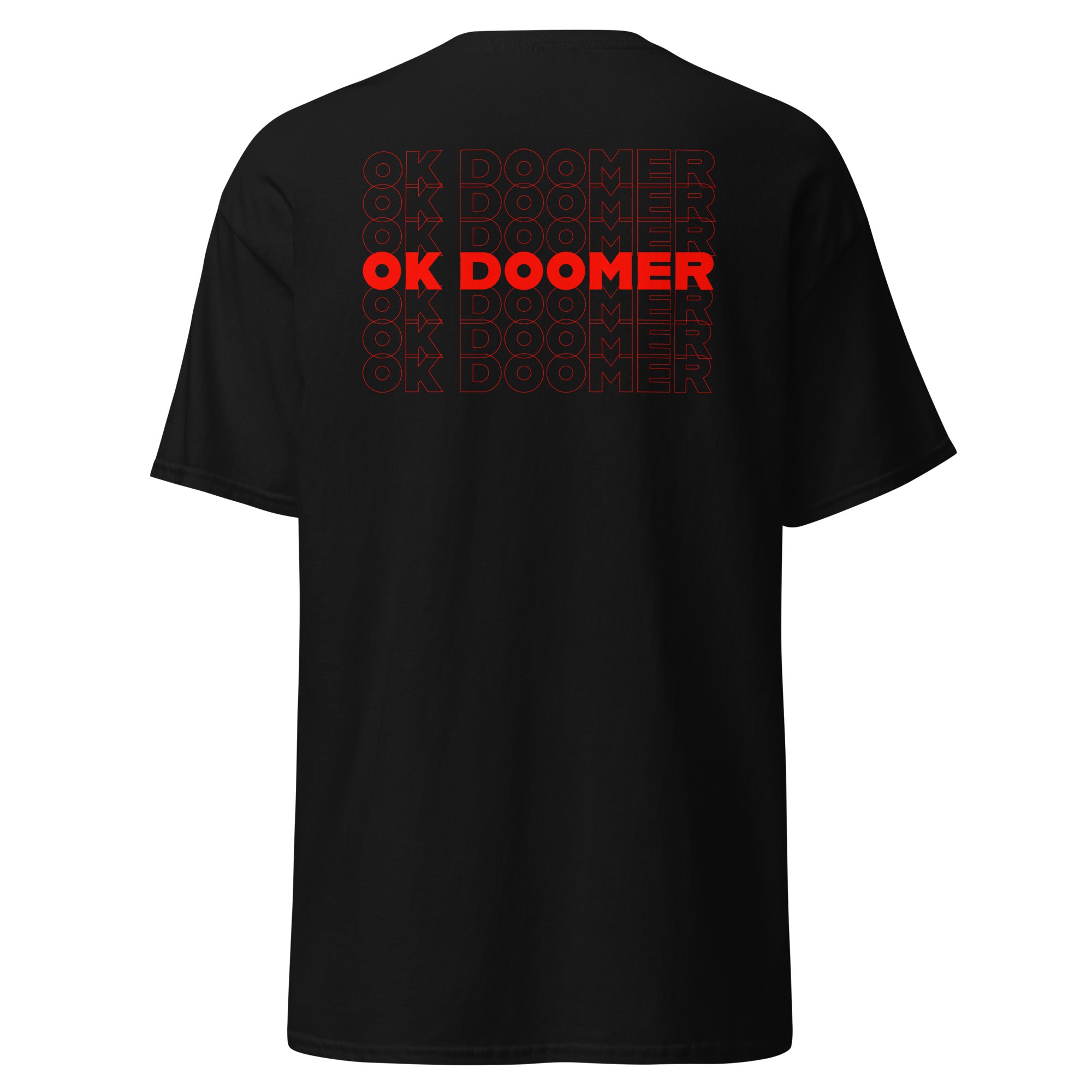 OK DOOMER - Back Print - Unisex Classic T-Shirt - The Philosopher's Shirt