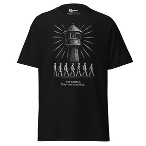 The Panopticon - Act Normal. They Are Watching - Unisex Classic T-Shirt