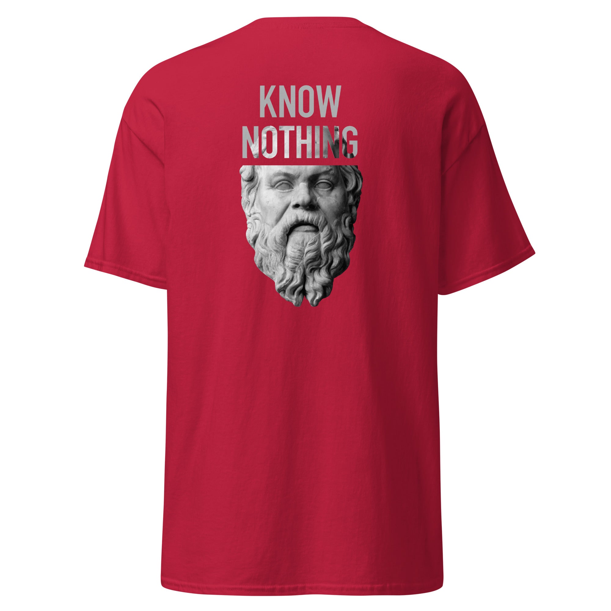 Socrates - Know Nothing - Back Print - Unisex Classic T-Shirt - The Philosopher's Shirt