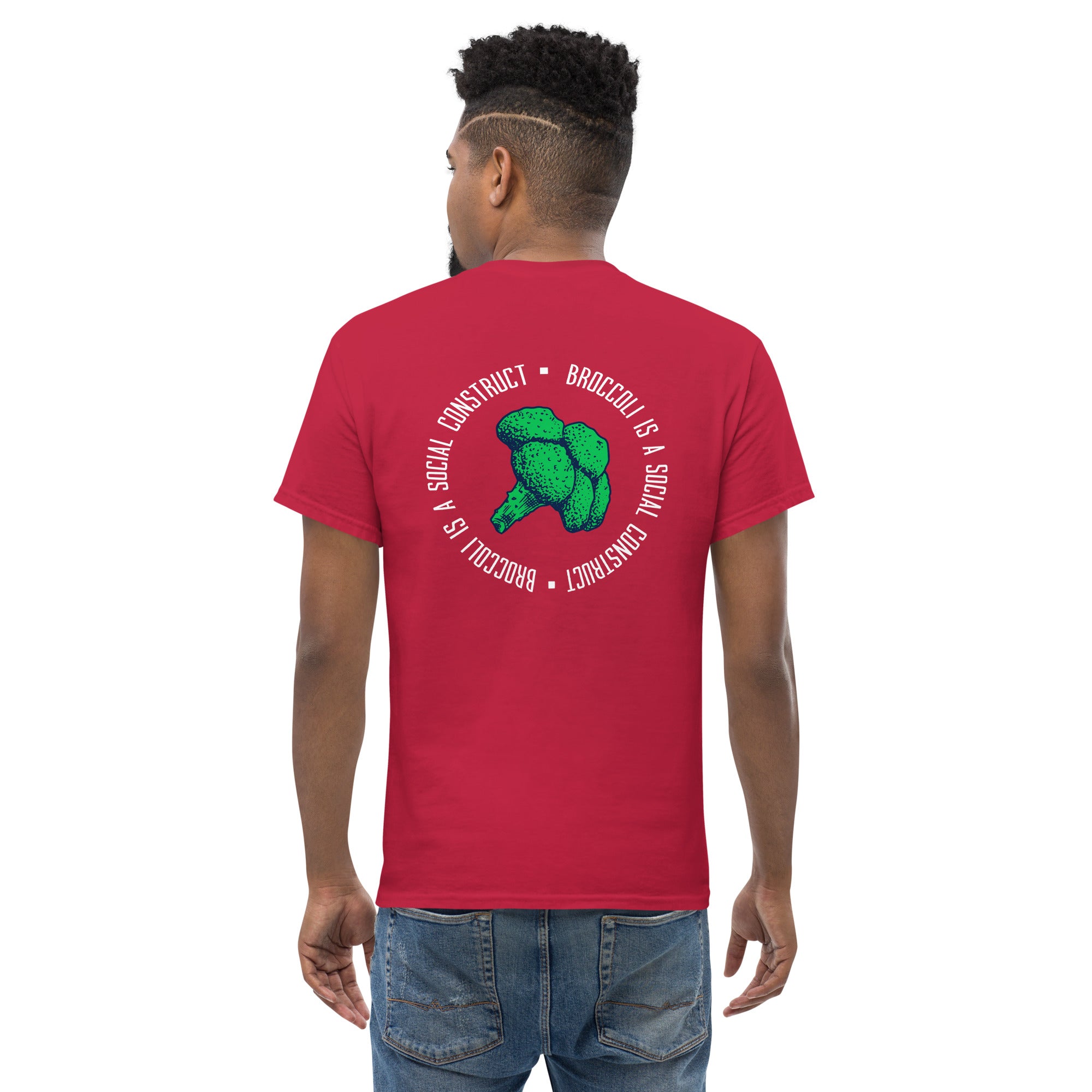 Broccoli is a social construct - Back Print - Unisex Classic T-Shirt - The Philosopher's Shirt