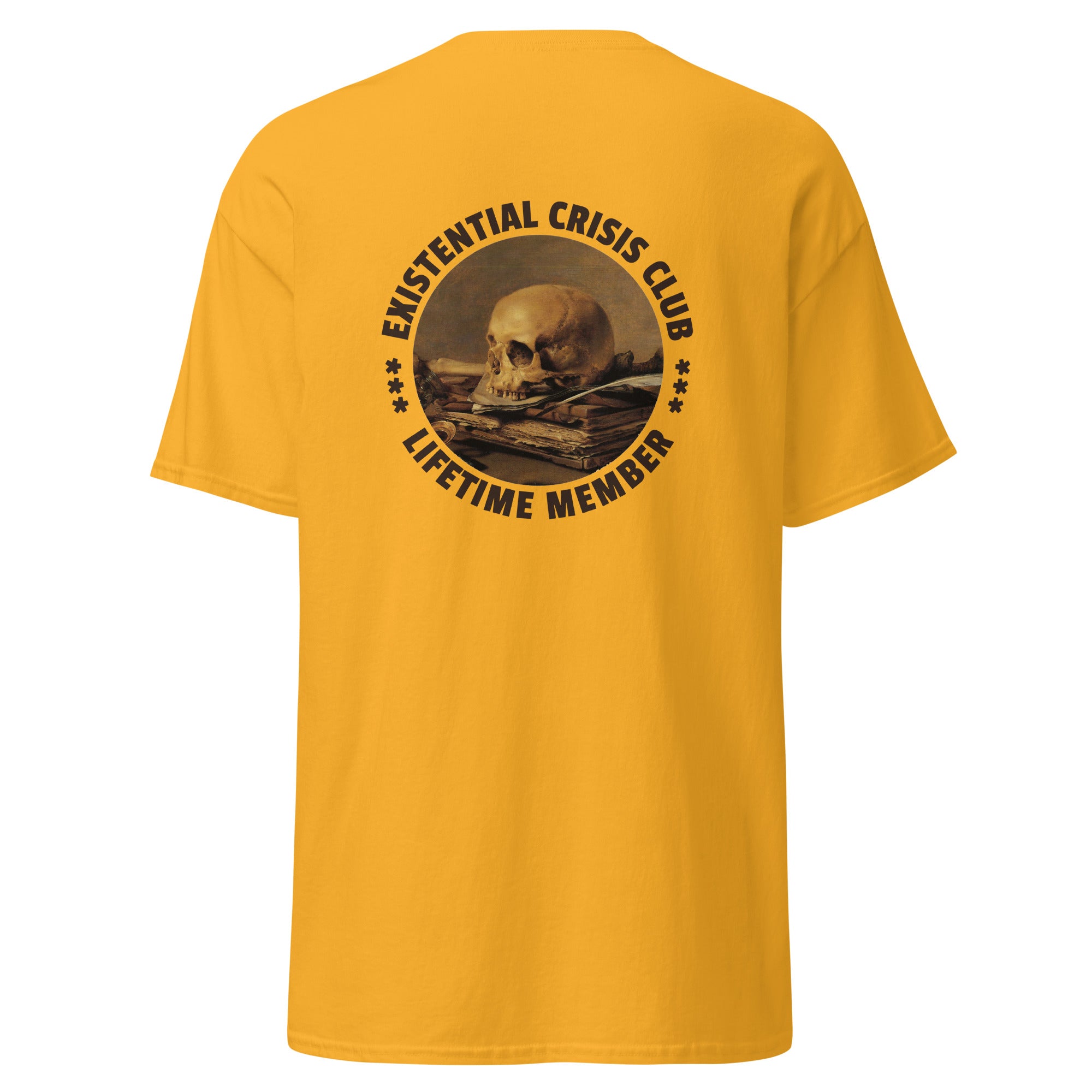 Existential Crisis Club - Lifetime Member - Back Print - Unisex Classic T-Shirt - The Philosopher's Shirt