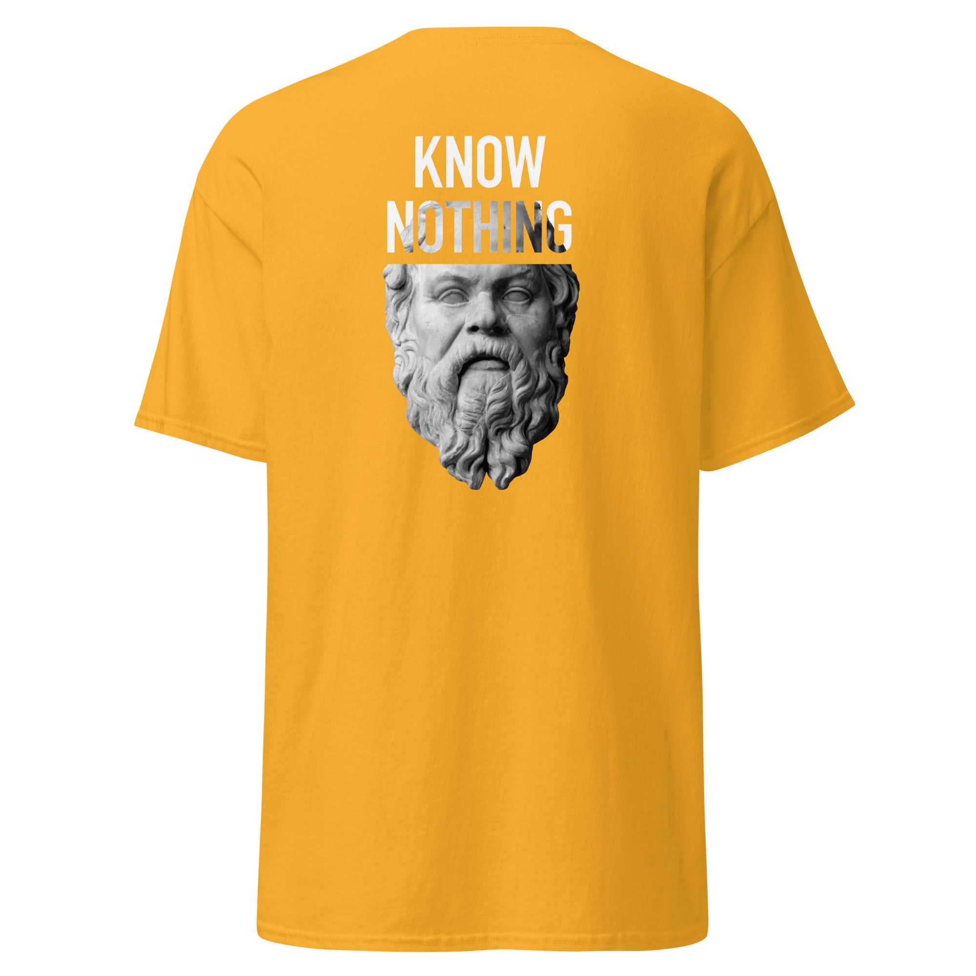 Socrates - Know Nothing - Back Print - Unisex Classic T-Shirt - The Philosopher's Shirt