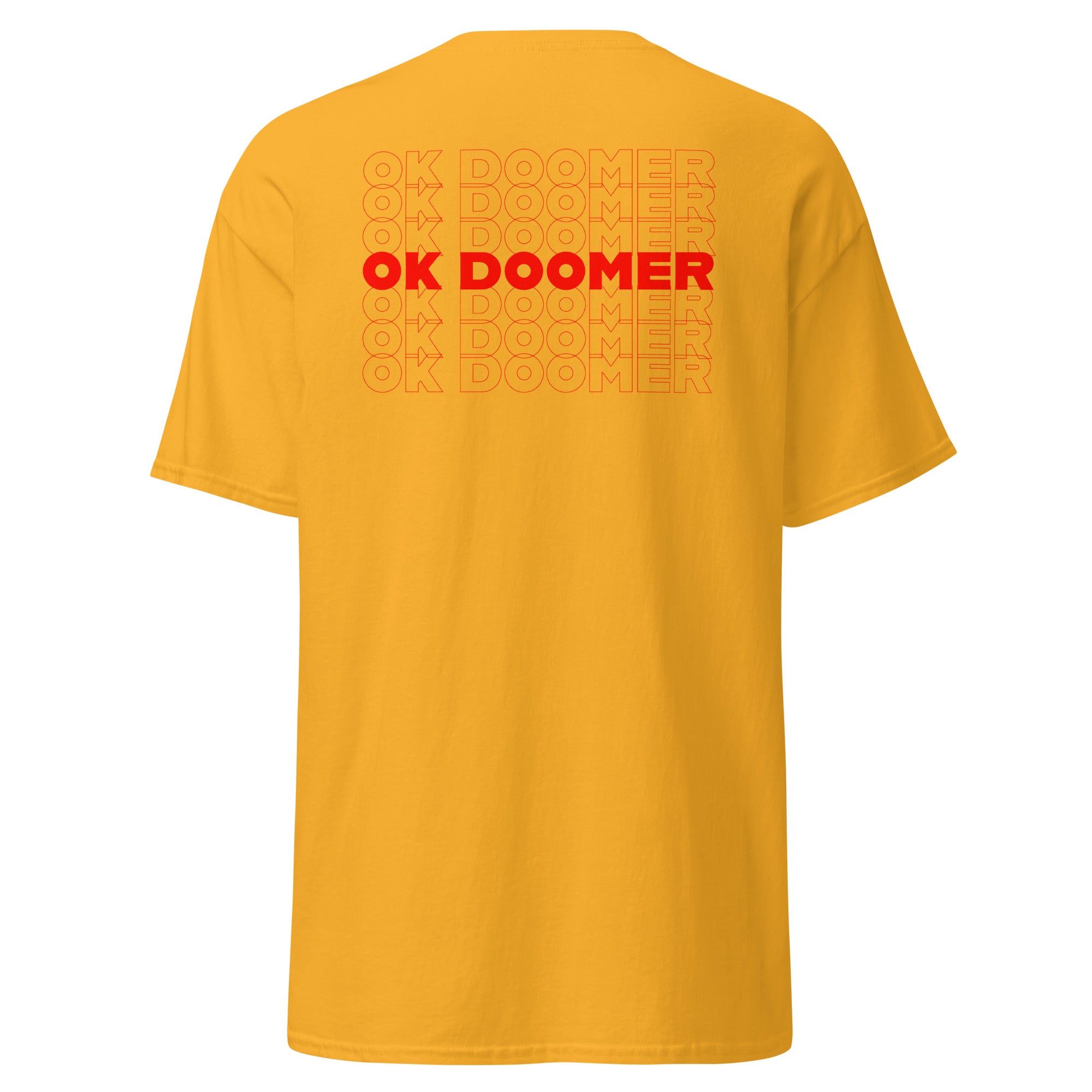 OK DOOMER - Back Print - Unisex Classic T-Shirt - The Philosopher's Shirt