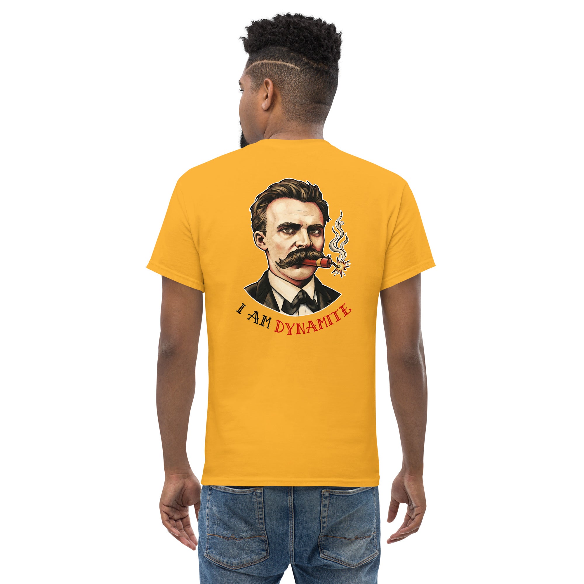Friedrich Nietzsche: I am Dynamite - Back Print - Unisex Classic T-Shirt - The Philosopher's Shirt