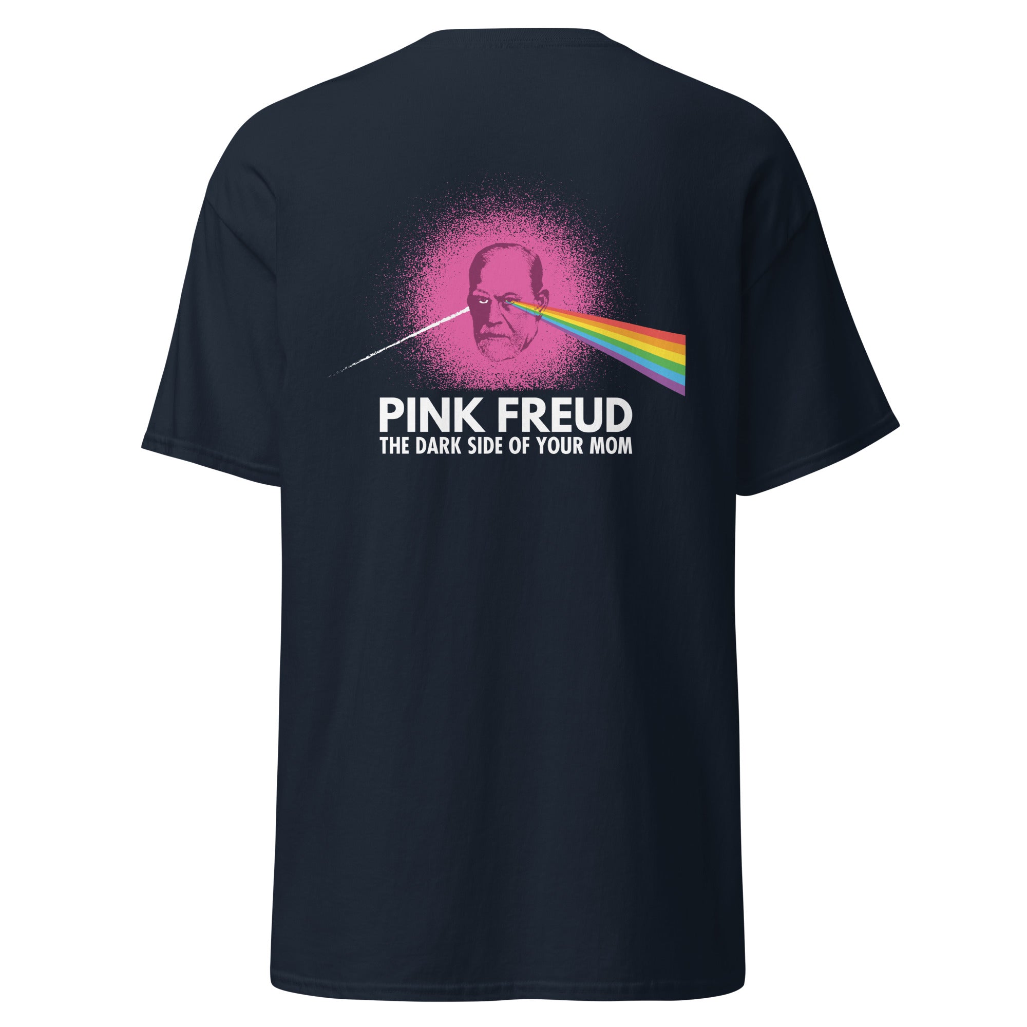 Pink Freud - The Dark Side Of Your Mom - Back Print - Unisex Classic T-Shirt - The Philosopher's Shirt