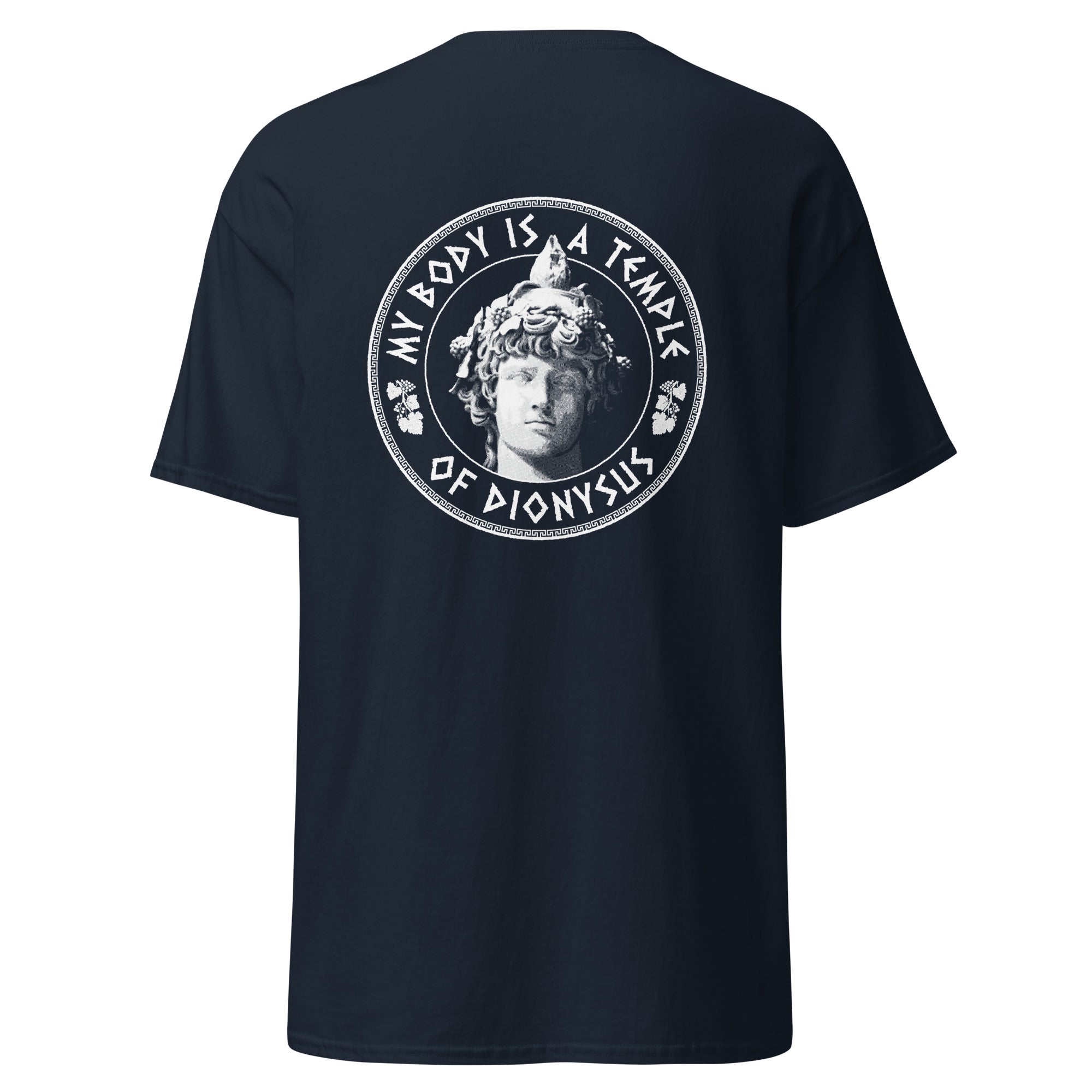 My Body Is A Temple Of Dionysos - Back Print - Unisex Classic T-Shirt - The Philosopher's Shirt