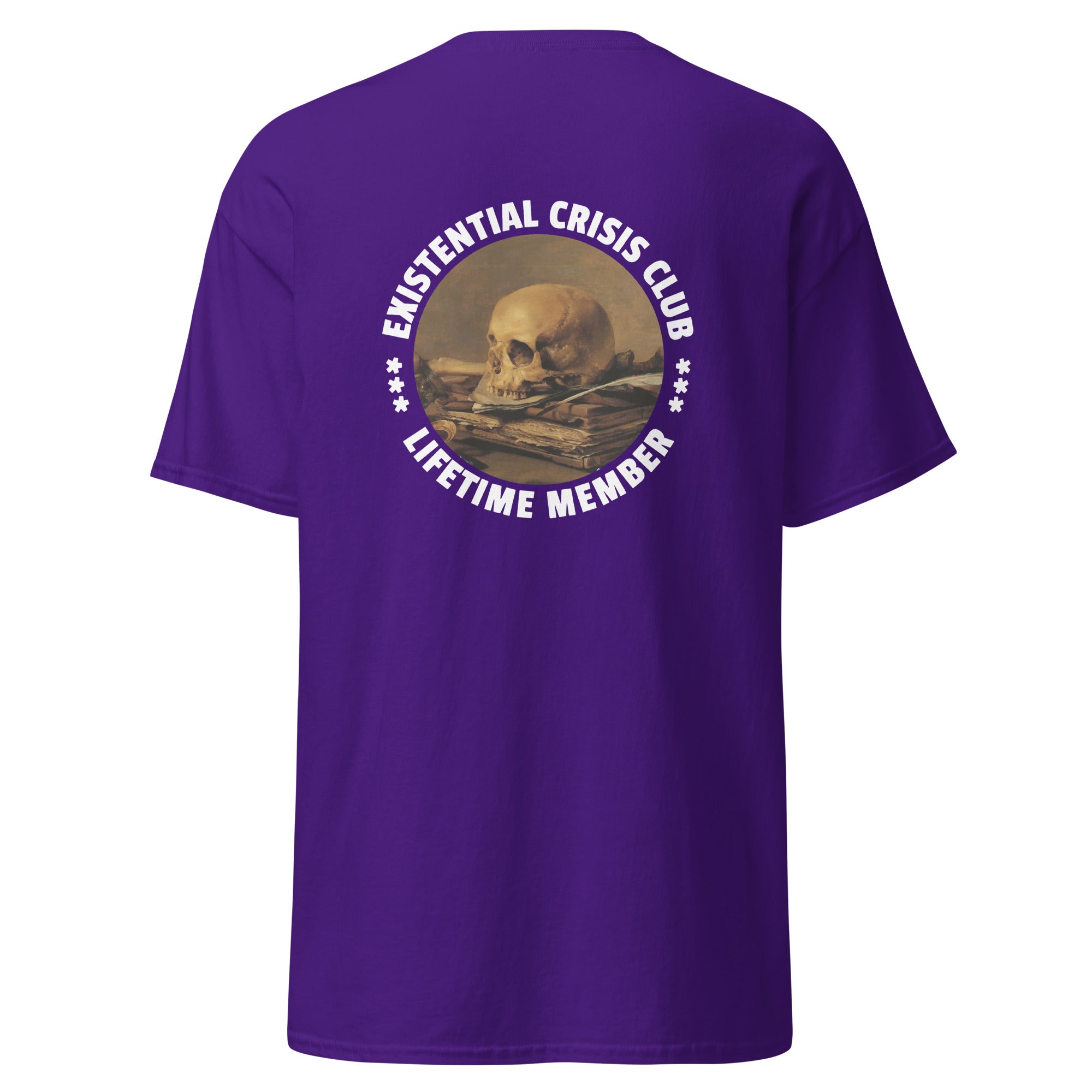 Existential Crisis Club - Lifetime Member - Back Print - Unisex Classic T-Shirt - The Philosopher's Shirt
