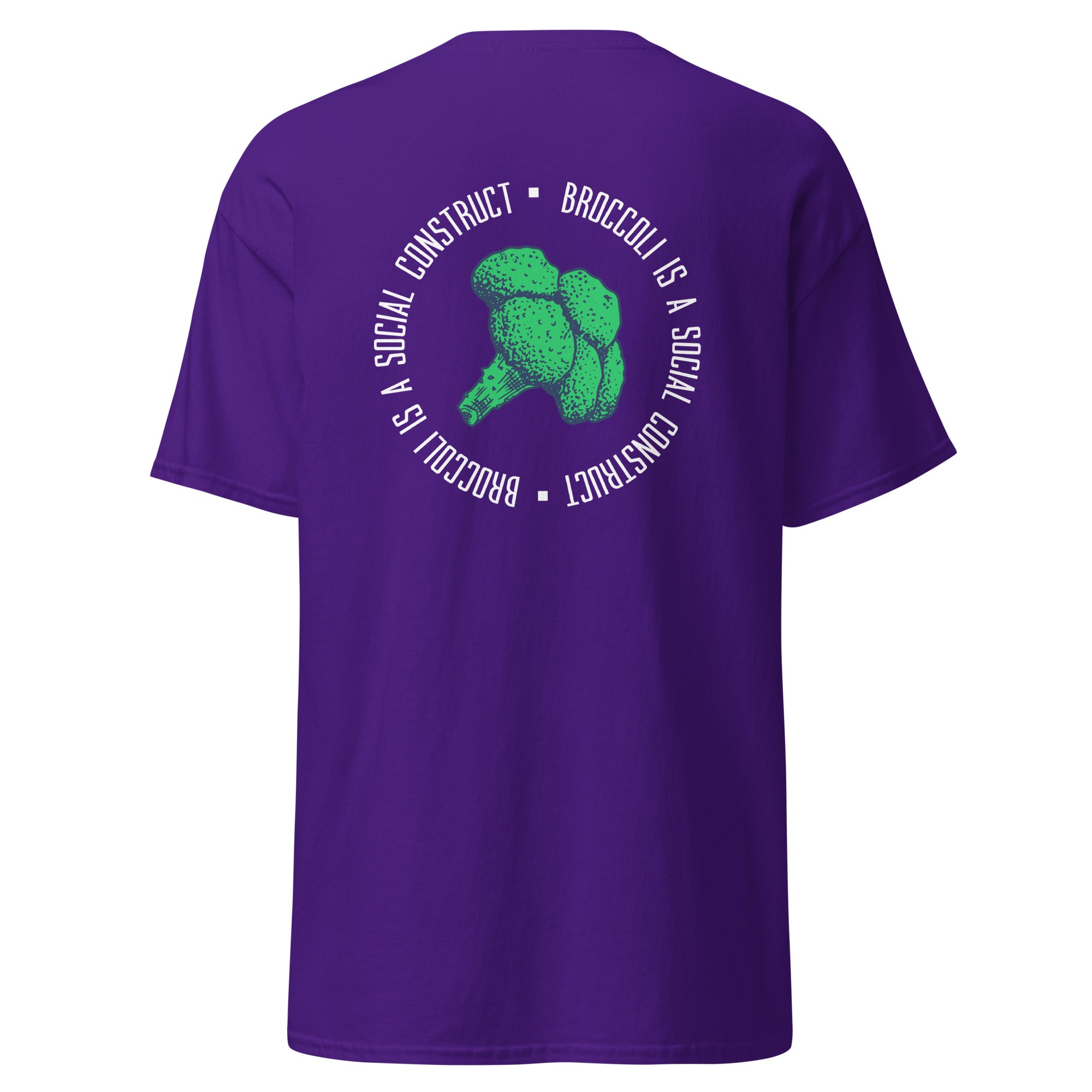 Broccoli is a social construct - Back Print - Unisex Classic T-Shirt - The Philosopher's Shirt