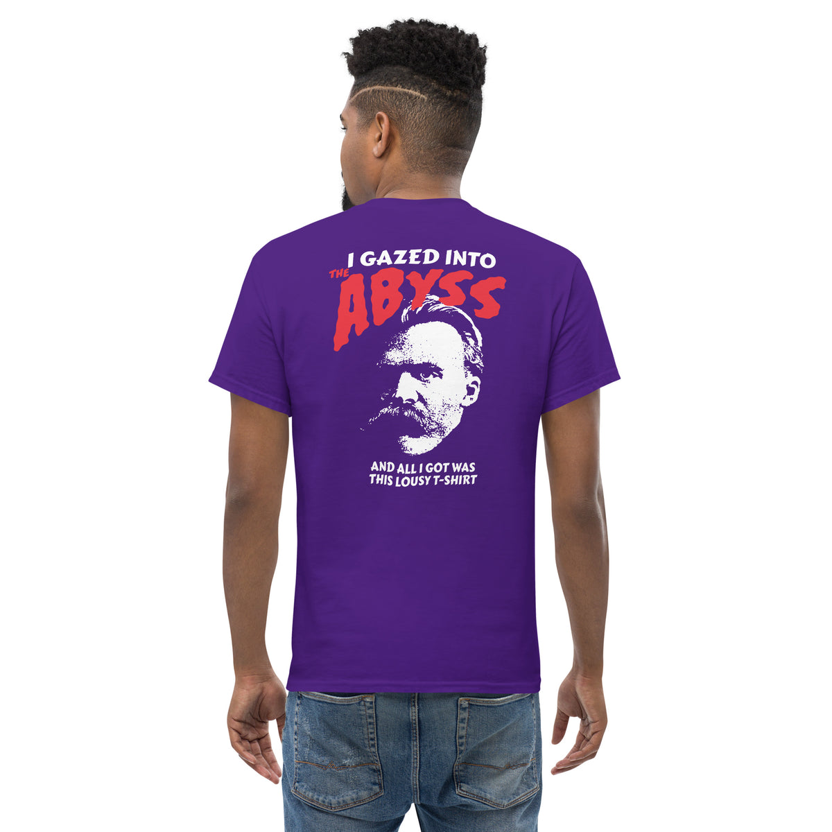 Nietzsche - I Gazed Into The Abyss - Back Print - Unisex Classic T-Shirt - The Philosopher's Shirt