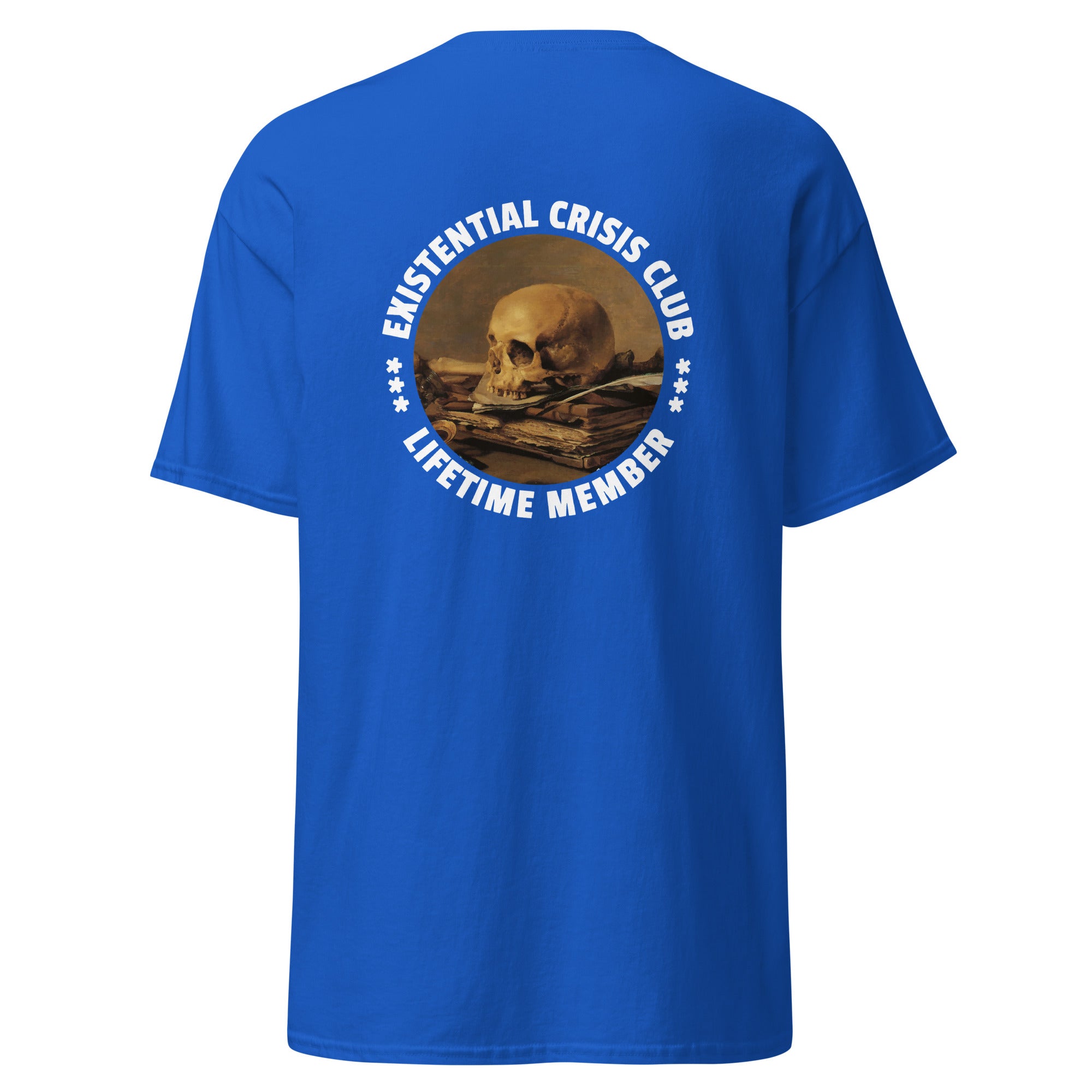 Existential Crisis Club - Lifetime Member - Back Print - Unisex Classic T-Shirt - The Philosopher's Shirt