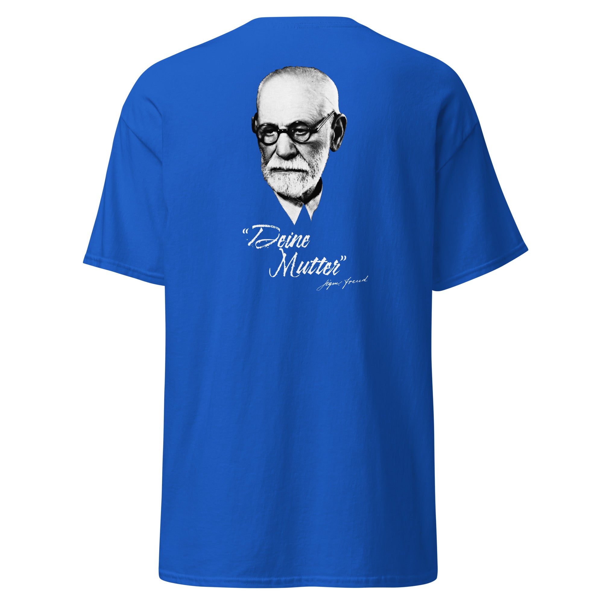 Sigmund Freud - Deine Mutter (DE) - Back Print - Unisex Classic T-Shirt - The Philosopher's Shirt