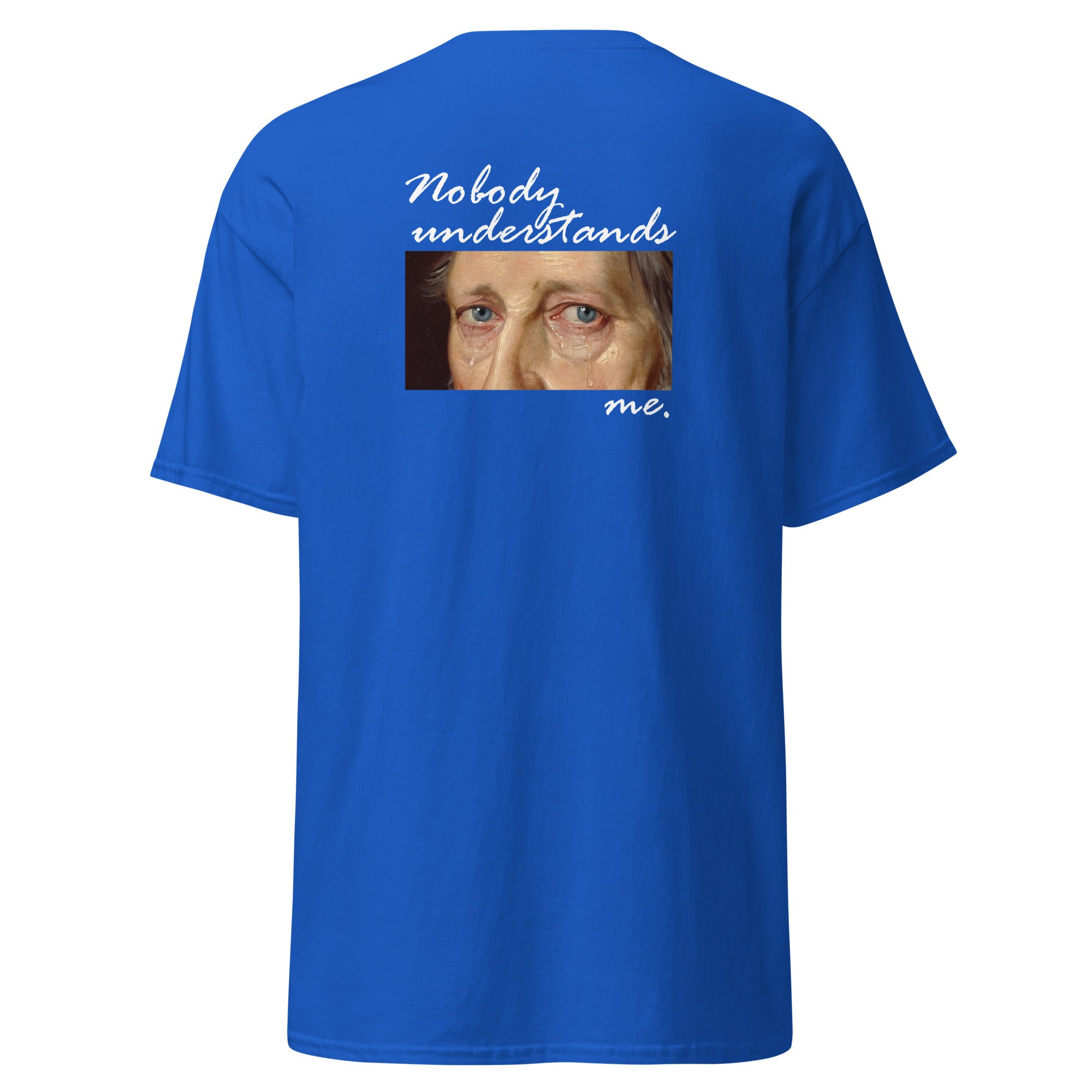 Nobody understands Hegel - Back Print - Unisex Classic T-Shirt - The Philosopher's Shirt