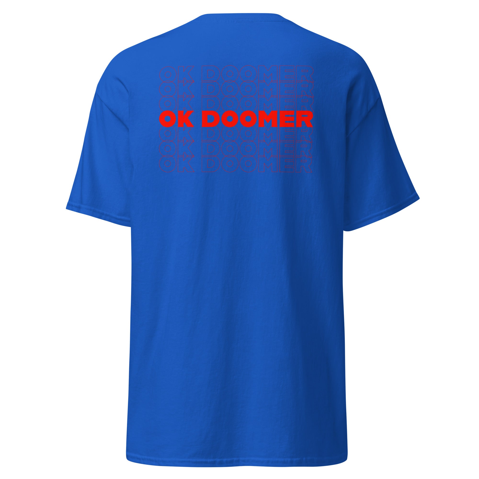 OK DOOMER - Back Print - Unisex Classic T-Shirt - The Philosopher's Shirt