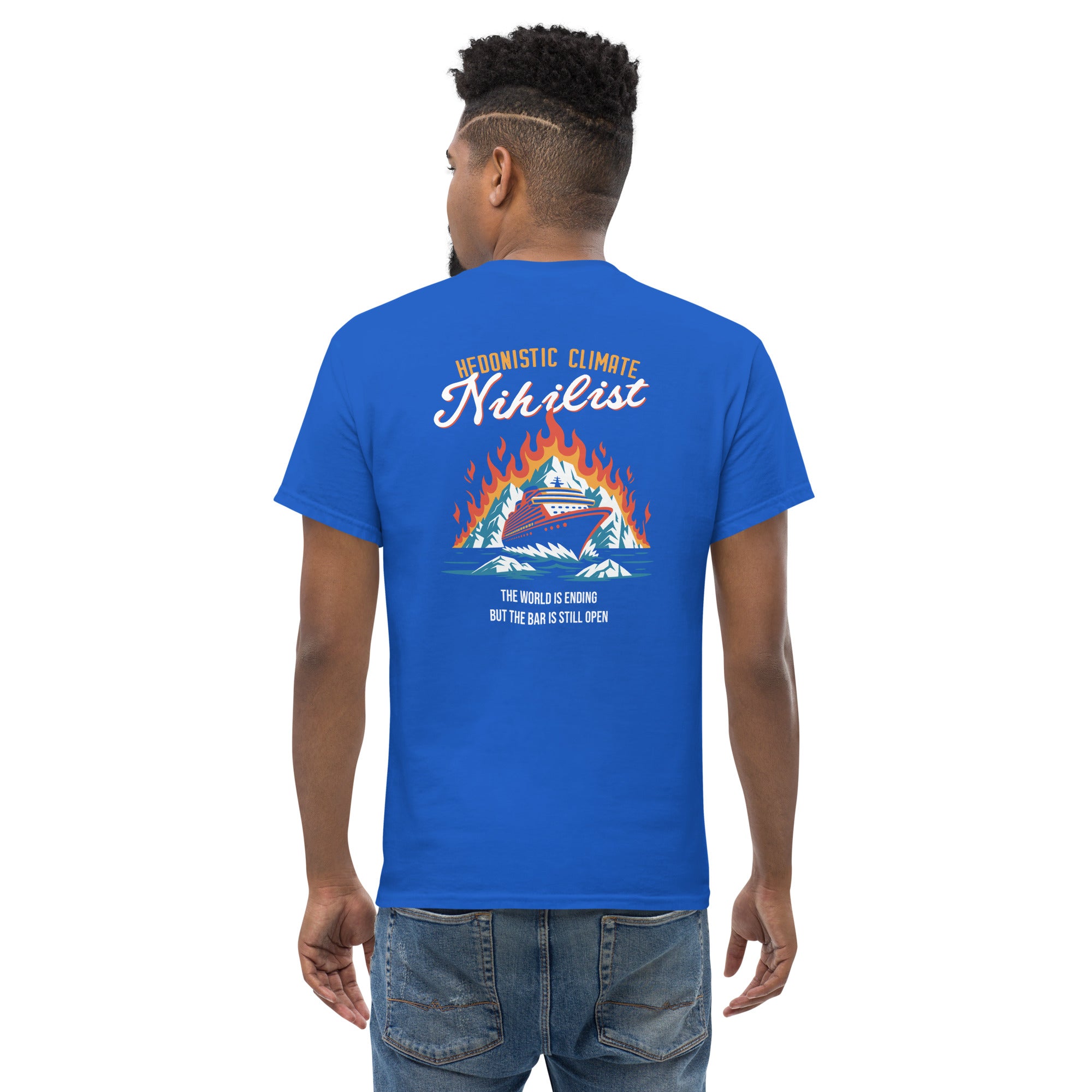 Hedonistic Climate Nihilist - Back Print - Unisex Classic T-Shirt - The Philosopher's Shirt