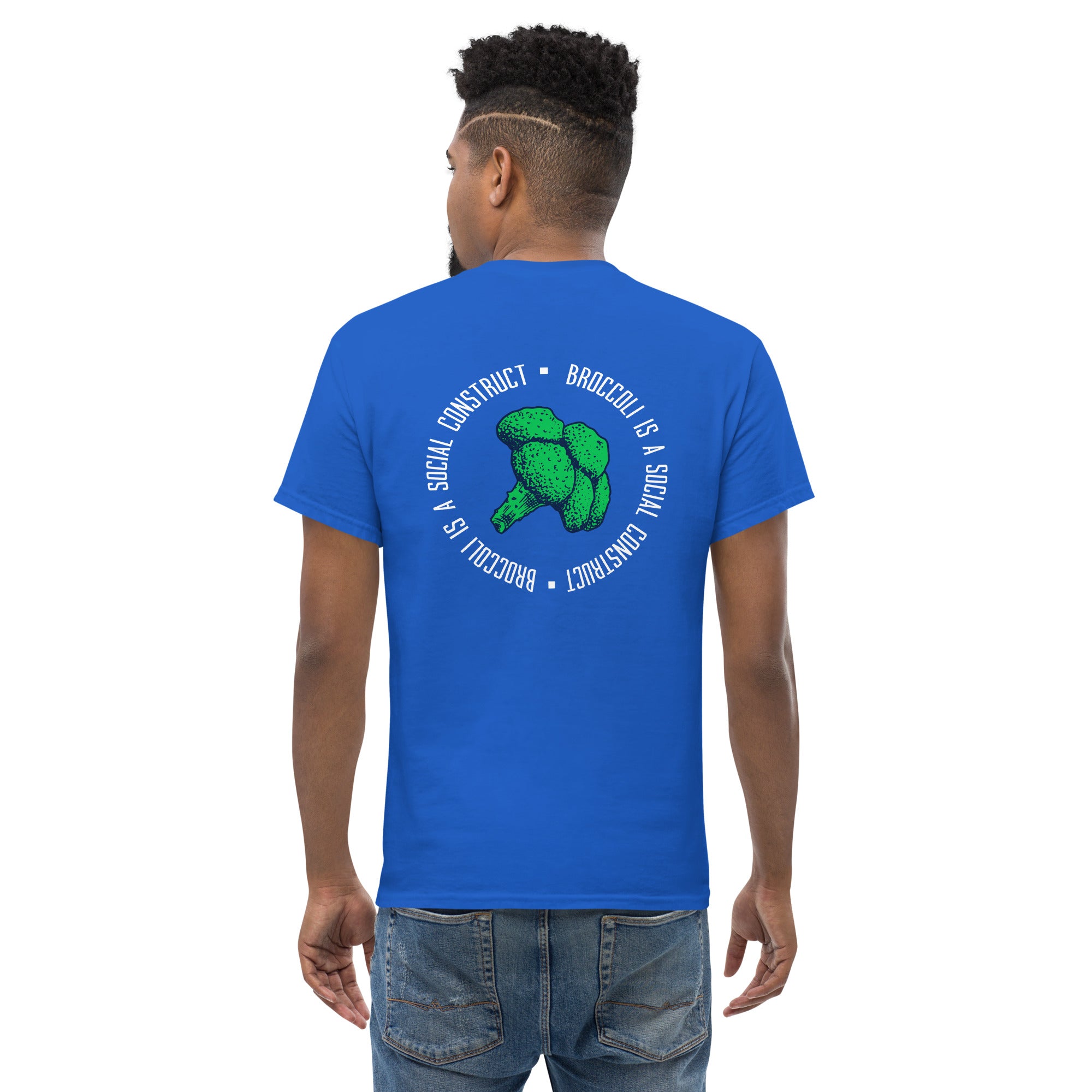 Broccoli is a social construct - Back Print - Unisex Classic T-Shirt - The Philosopher's Shirt