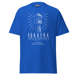 The Panopticon - Act Normal. They Are Watching - Unisex Classic T-Shirt