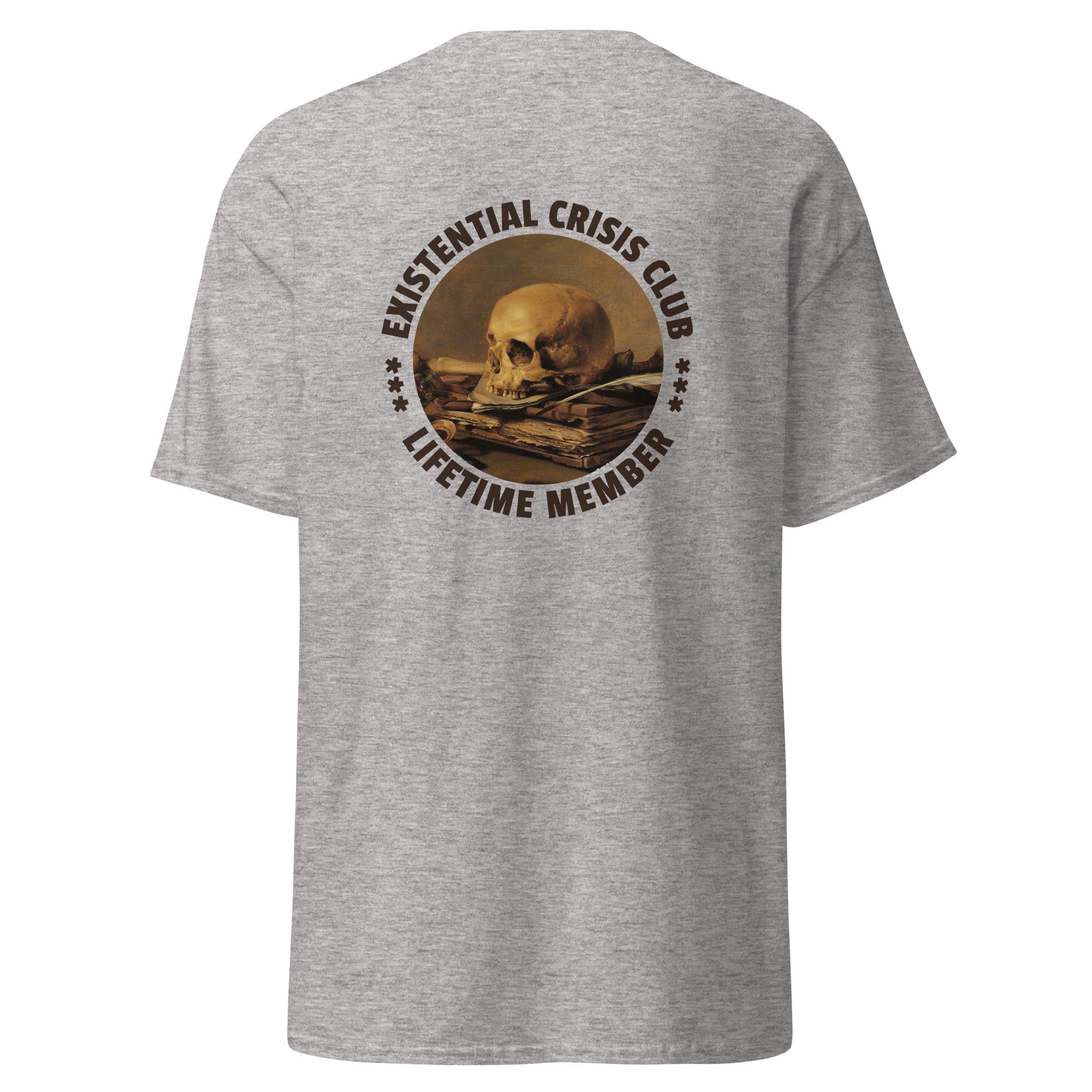Existential Crisis Club - Lifetime Member - Back Print - Unisex Classic T-Shirt - The Philosopher's Shirt