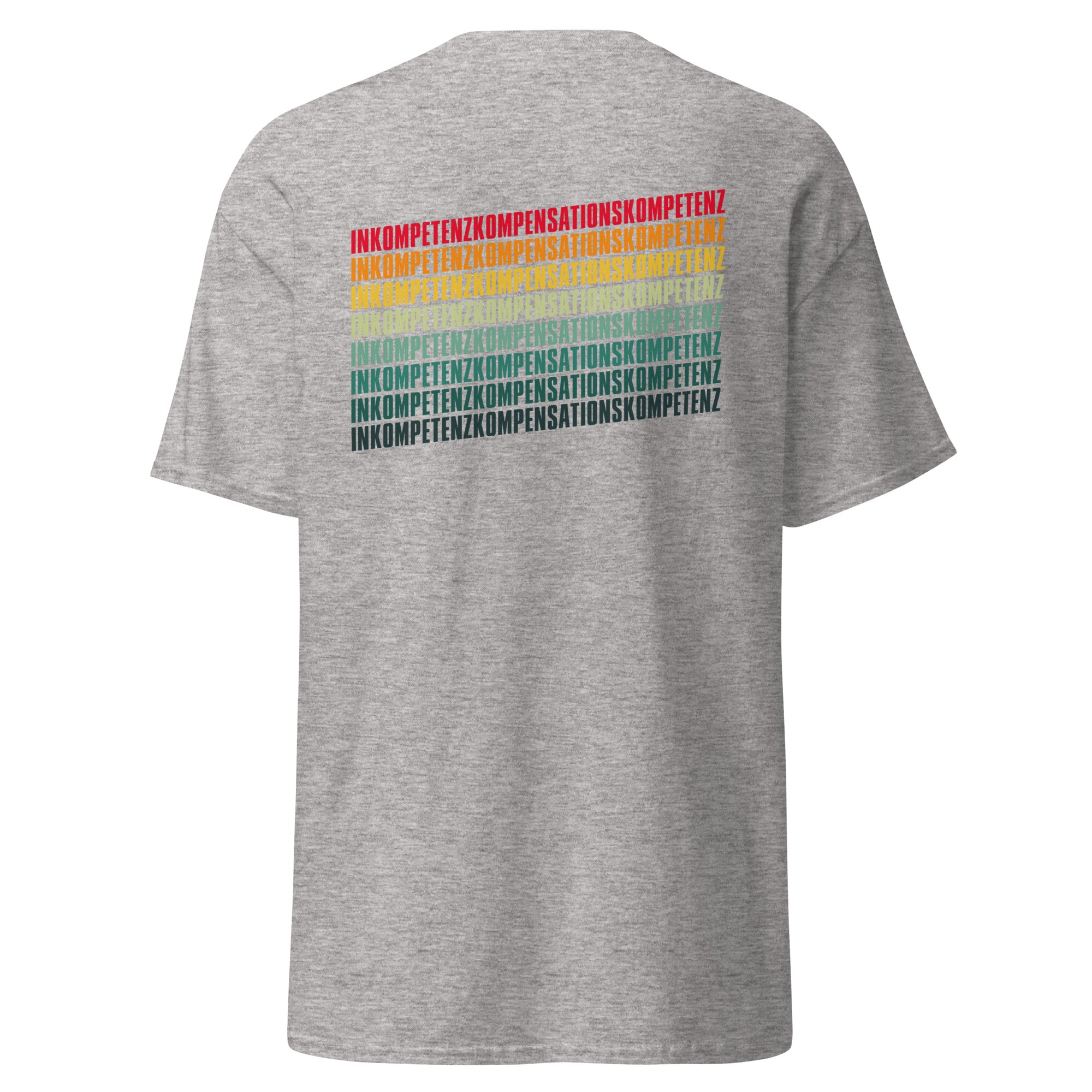 Inkompetenzkompensationskompetenz - Back Print - Unisex Classic T-Shirt - The Philosopher's Shirt