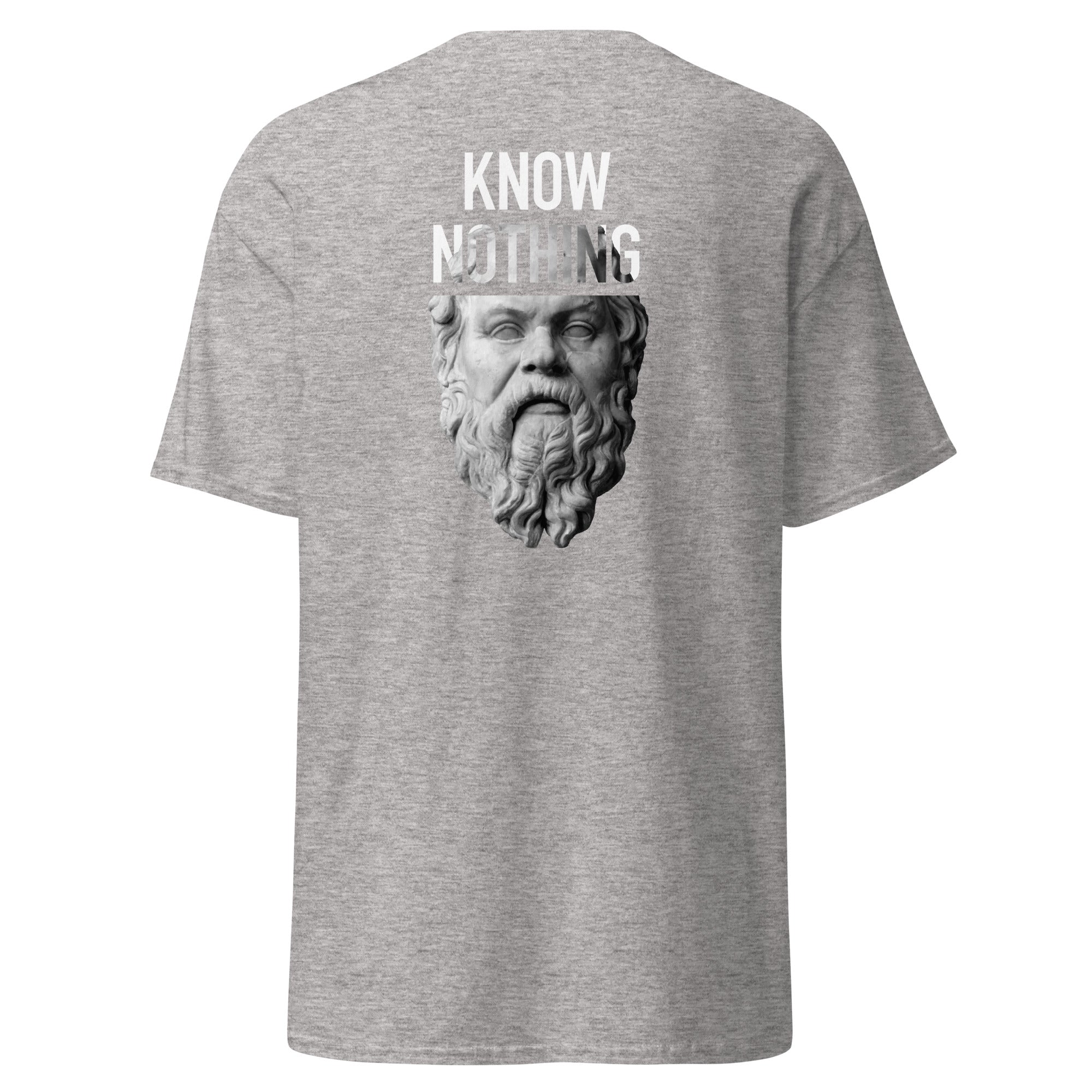 Socrates - Know Nothing - Back Print - Unisex Classic T-Shirt - The Philosopher's Shirt