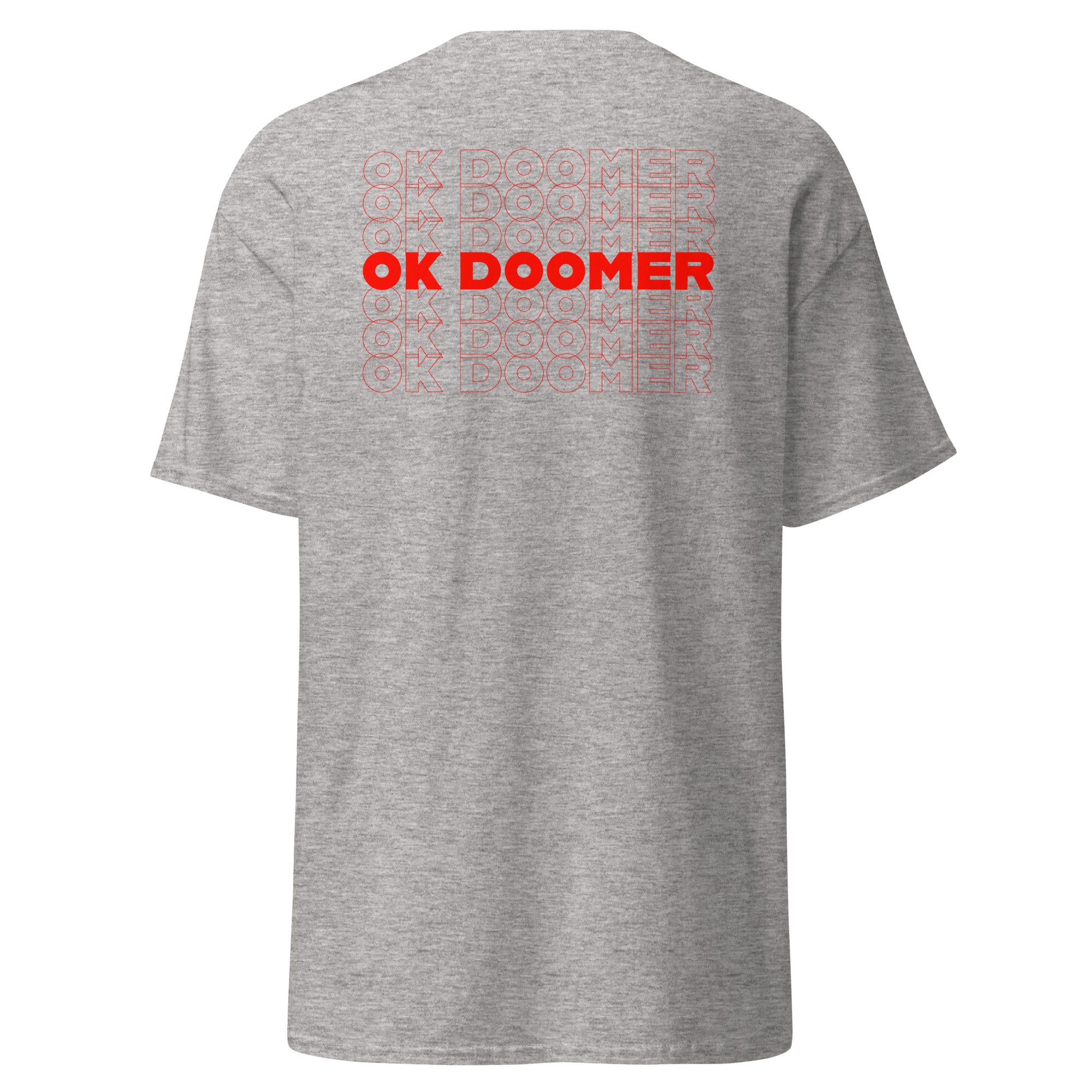 OK DOOMER - Back Print - Unisex Classic T-Shirt - The Philosopher's Shirt