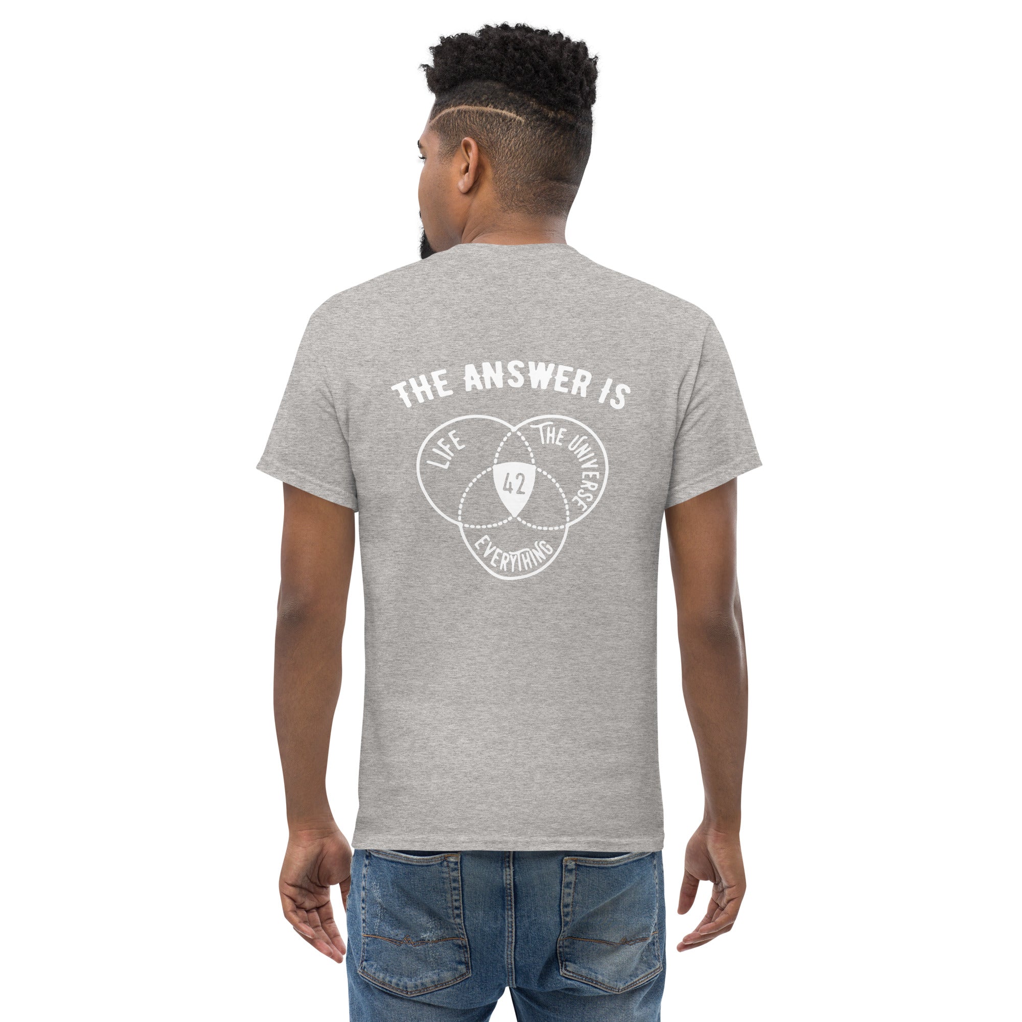 The Answer Is Always 42 - Back Print - Unisex Classic T-Shirt - The Philosopher's Shirt