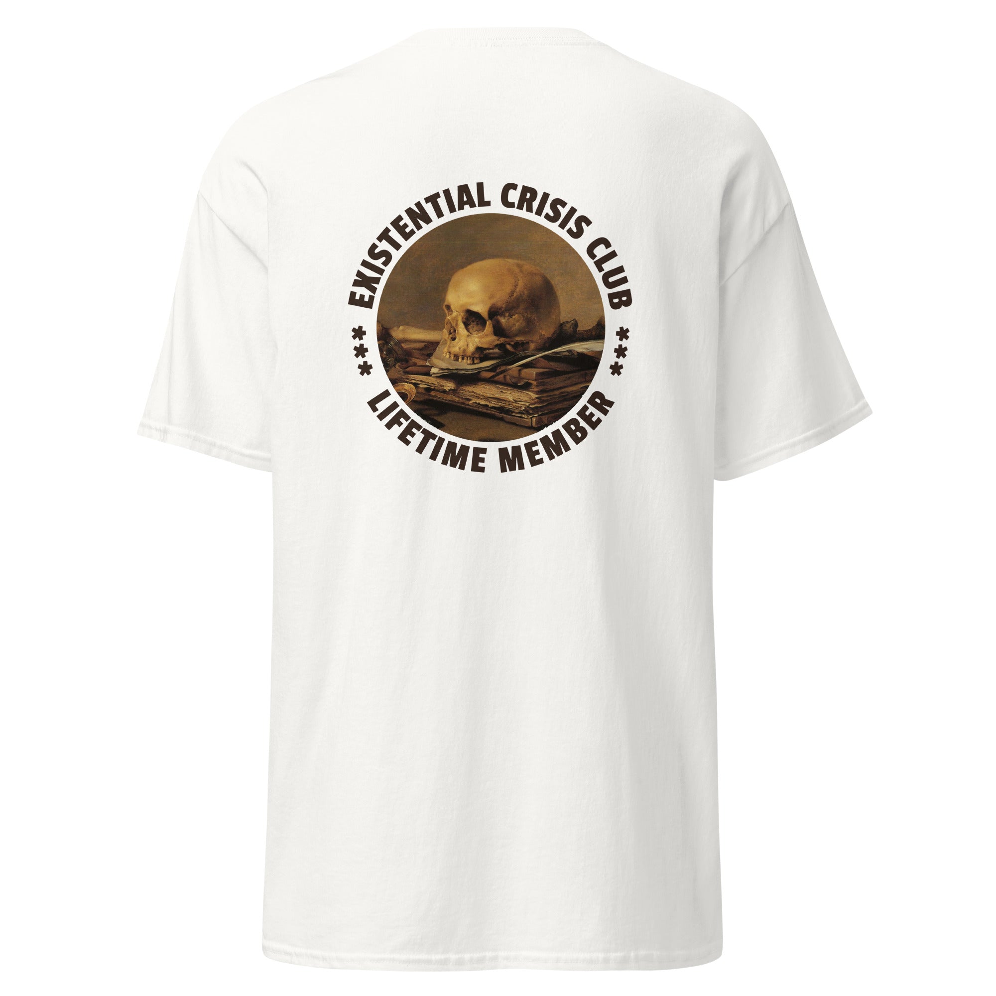 Existential Crisis Club - Lifetime Member - Back Print - Unisex Classic T-Shirt - The Philosopher's Shirt