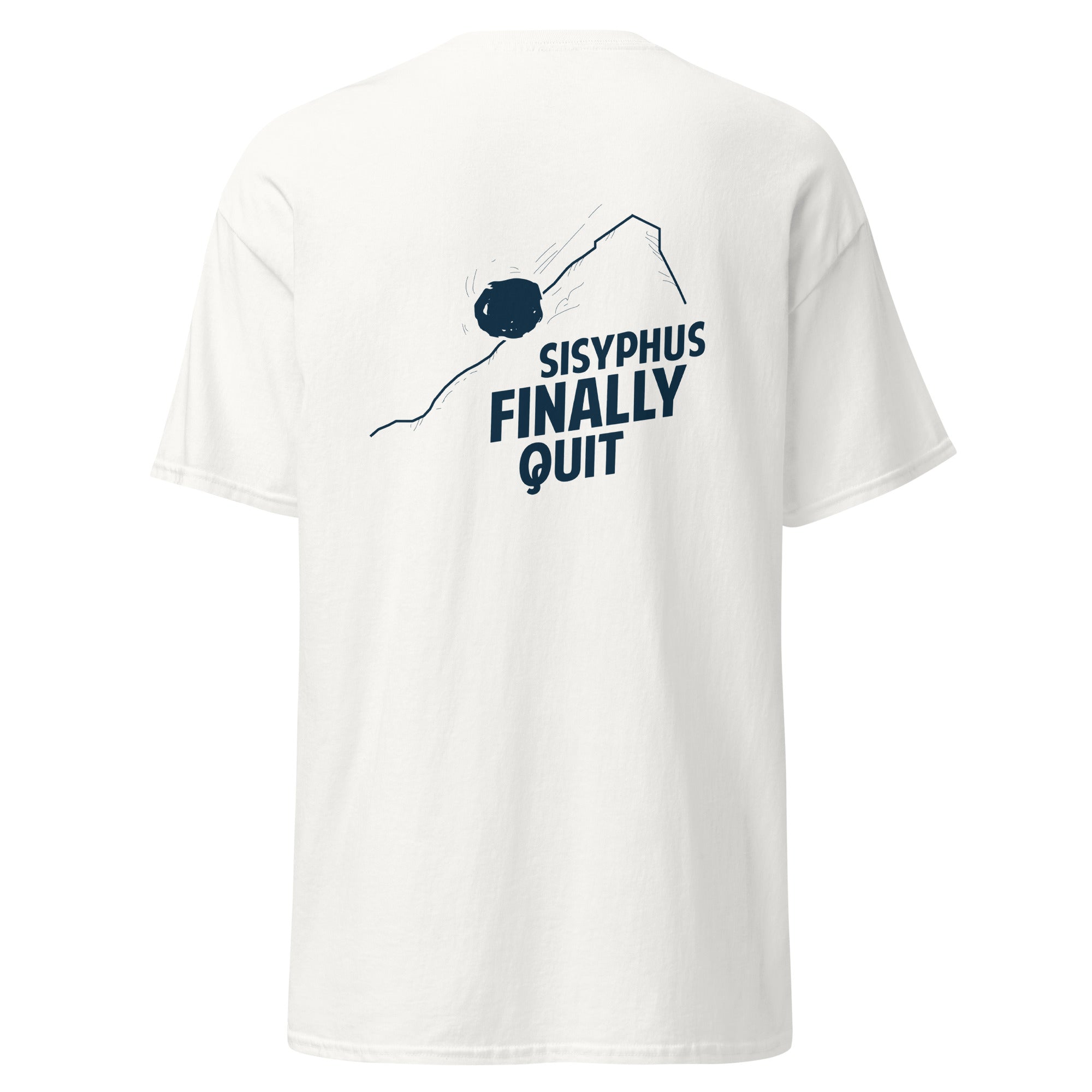 Camus - Sisyphus Finally Quit - Back Print - Unisex Classic T-Shirt - The Philosopher's Shirt
