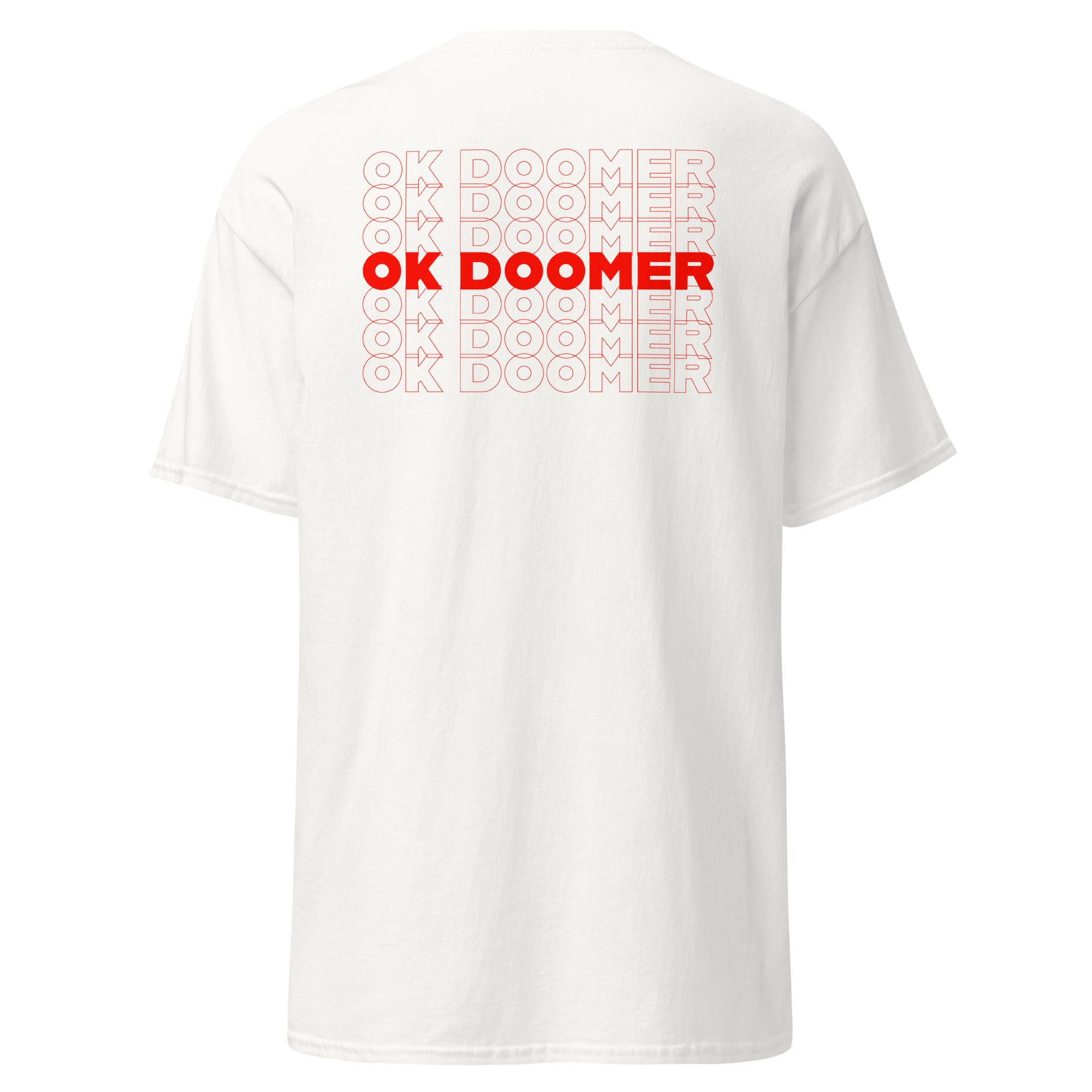 OK DOOMER - Back Print - Unisex Classic T-Shirt - The Philosopher's Shirt