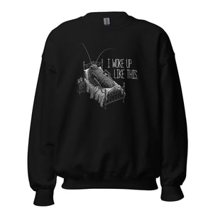 Kafka Bug: I woke up like this - Sweatshirt