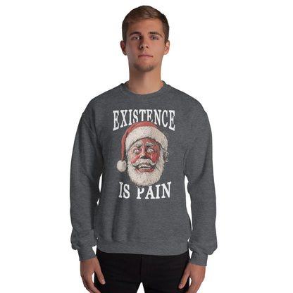 Anonymous Santa - Existence is Pain - Sweatshirt