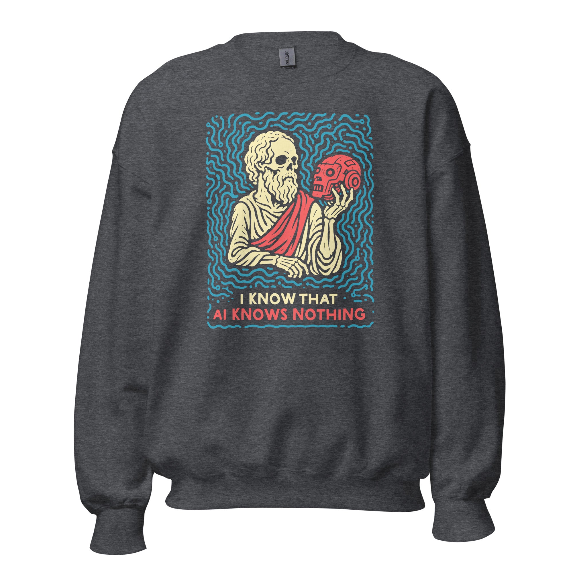 I know that AI knows nothing - Sweatshirt - The Philosopher's Shirt