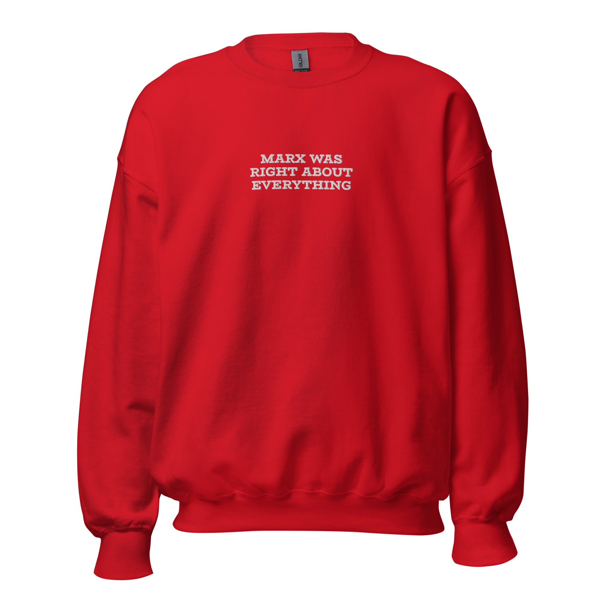 Marx was right about everything - Embroidered Sweatshirt - The Philosopher's Shirt
