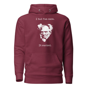 Schopenhauer - I Had Fun Once - It Sucked - Premium Hoodie