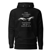 The invisible hand touched me in a bad place - Premium Hoodie - Black / S